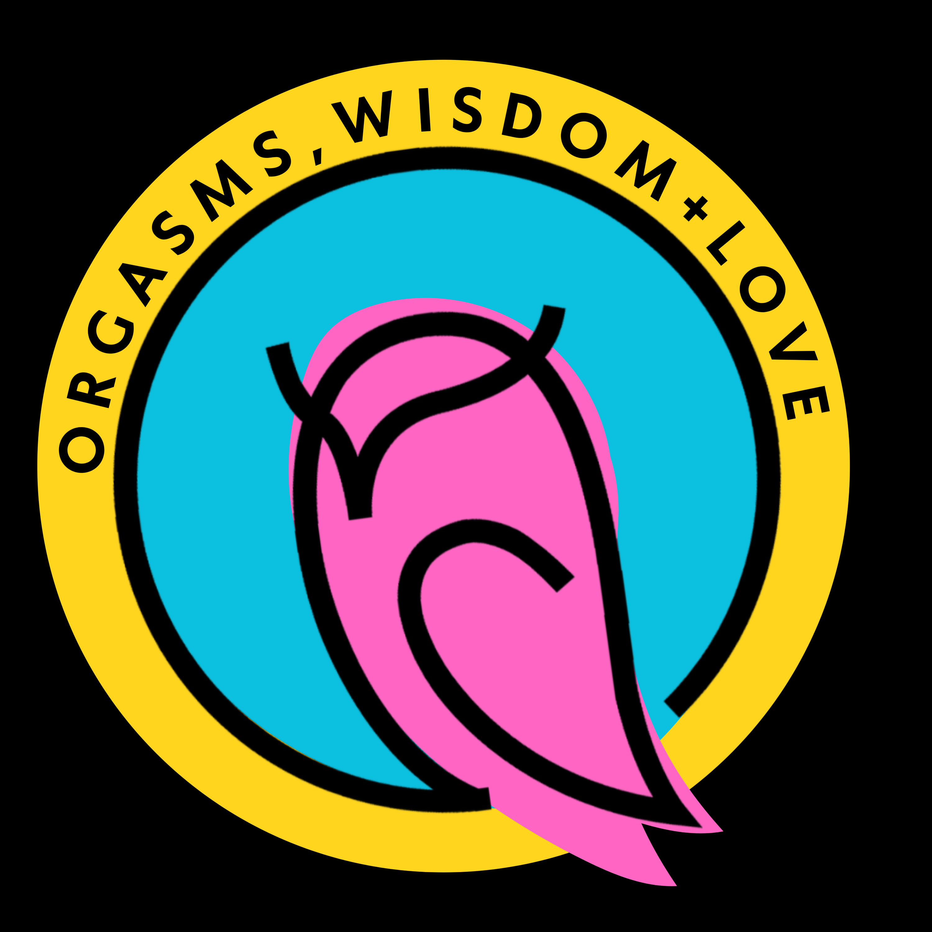 Orgasms, Wisdom, and Love Podcast