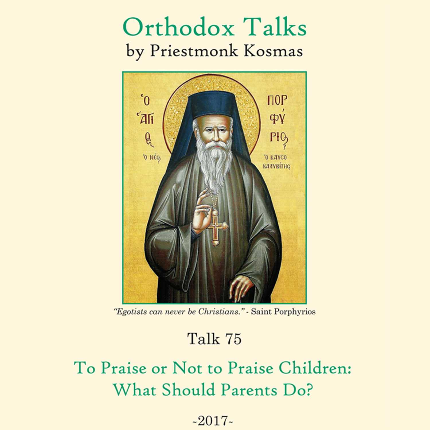 Talk 75: To Praise or Not to Praise Children: What Should Parents Do?