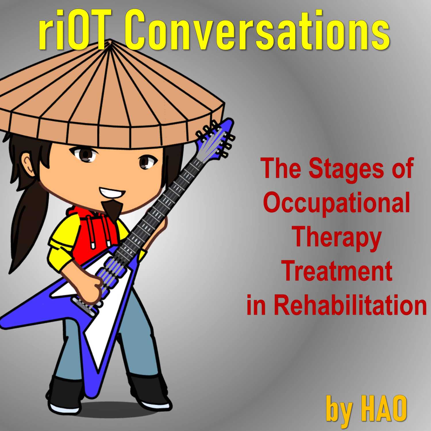 Stages of Occupational Therapy Treatment in Rehabilitation episode artwork