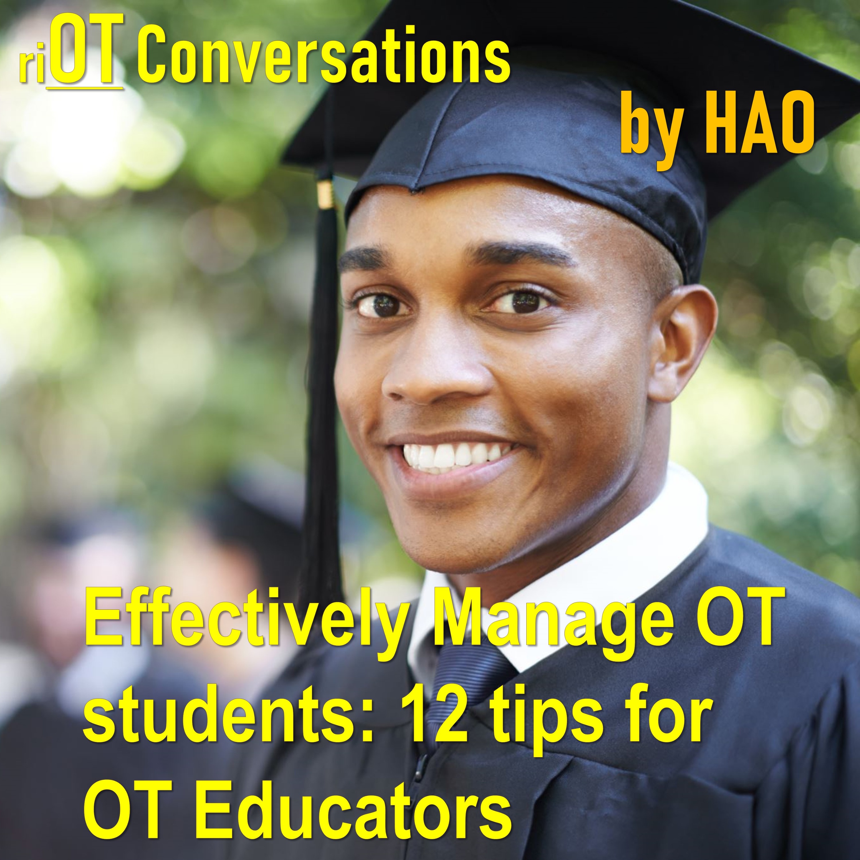 Effectively Manage OT Students: 12 Tips for OT Educators episode artwork