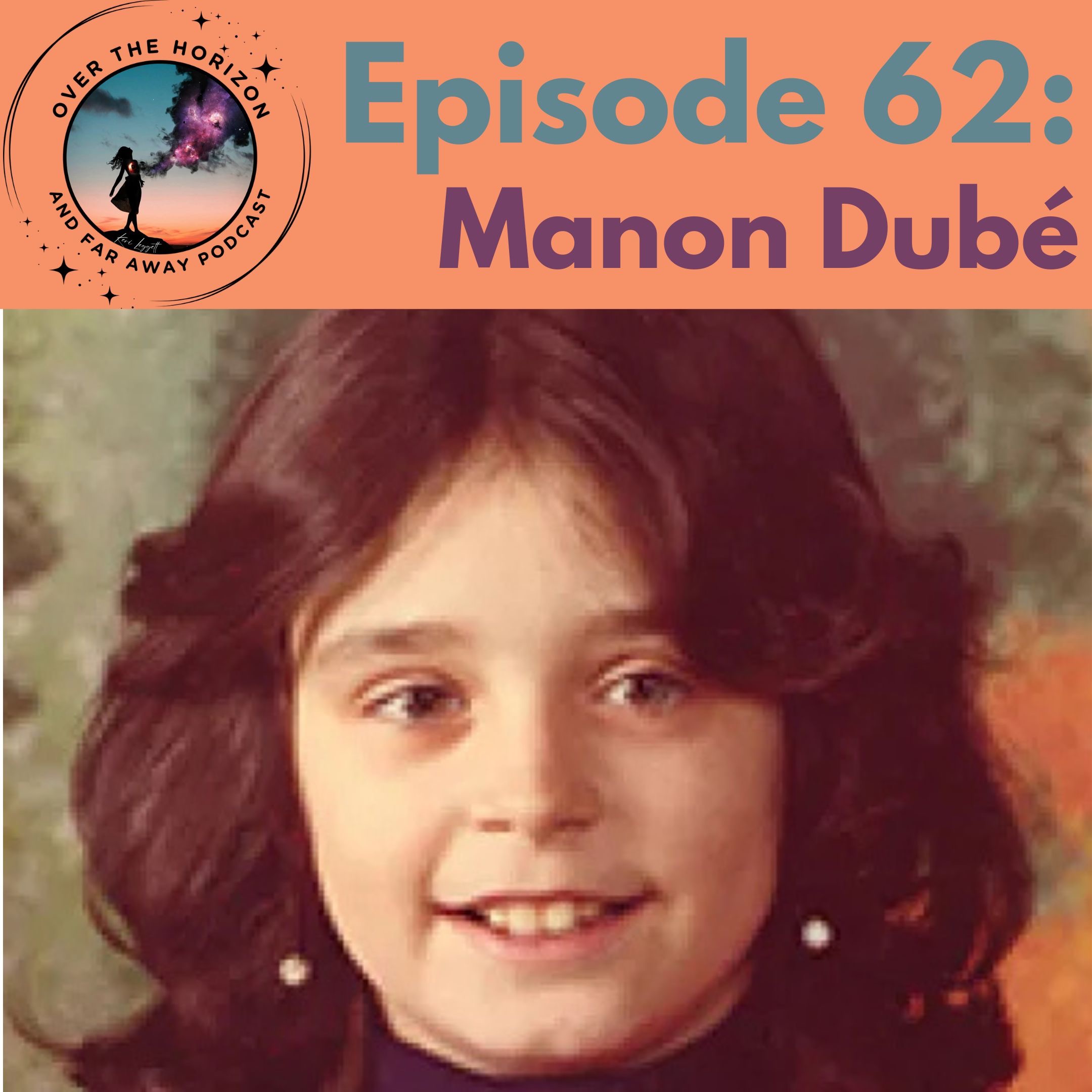 Episode 62: Manon Dubé