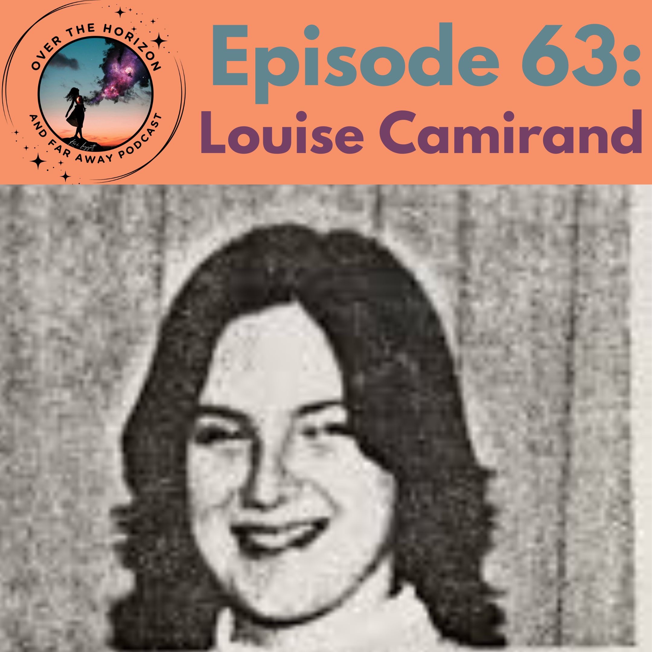 Episode 63: Louise Camirand 