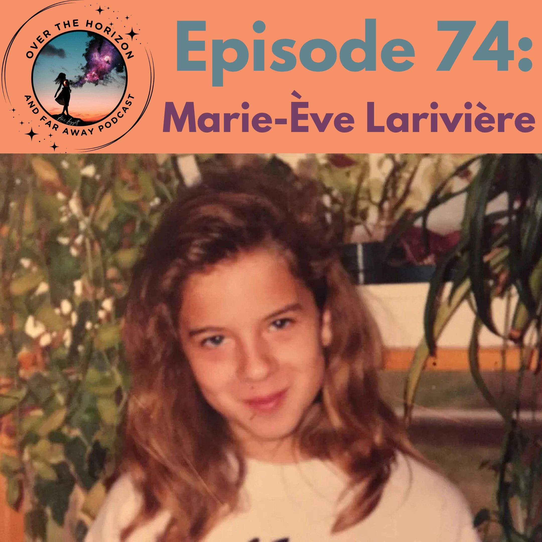 Episode 74: Marie-Ève Larivière
