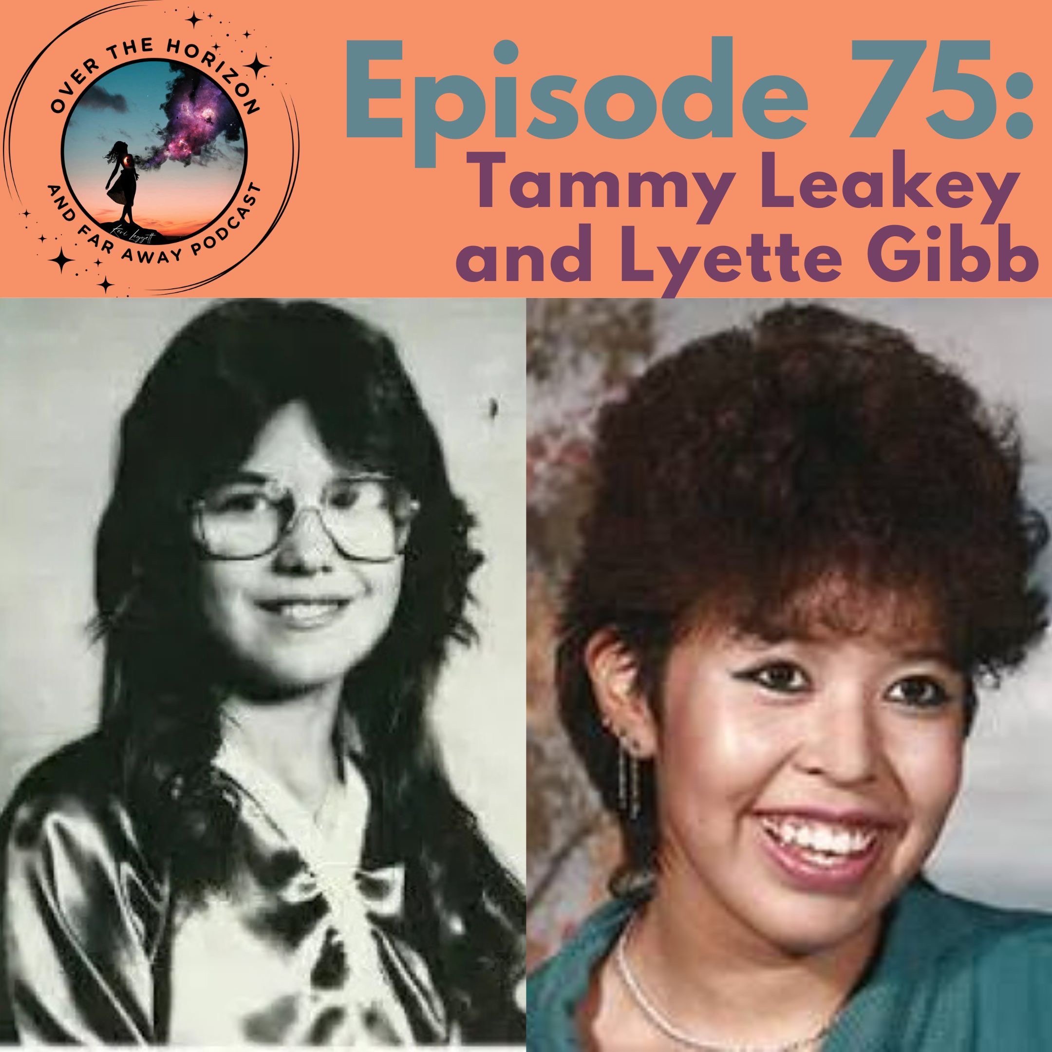 Episode 75: Tammy Leakey and Lyette Gibb