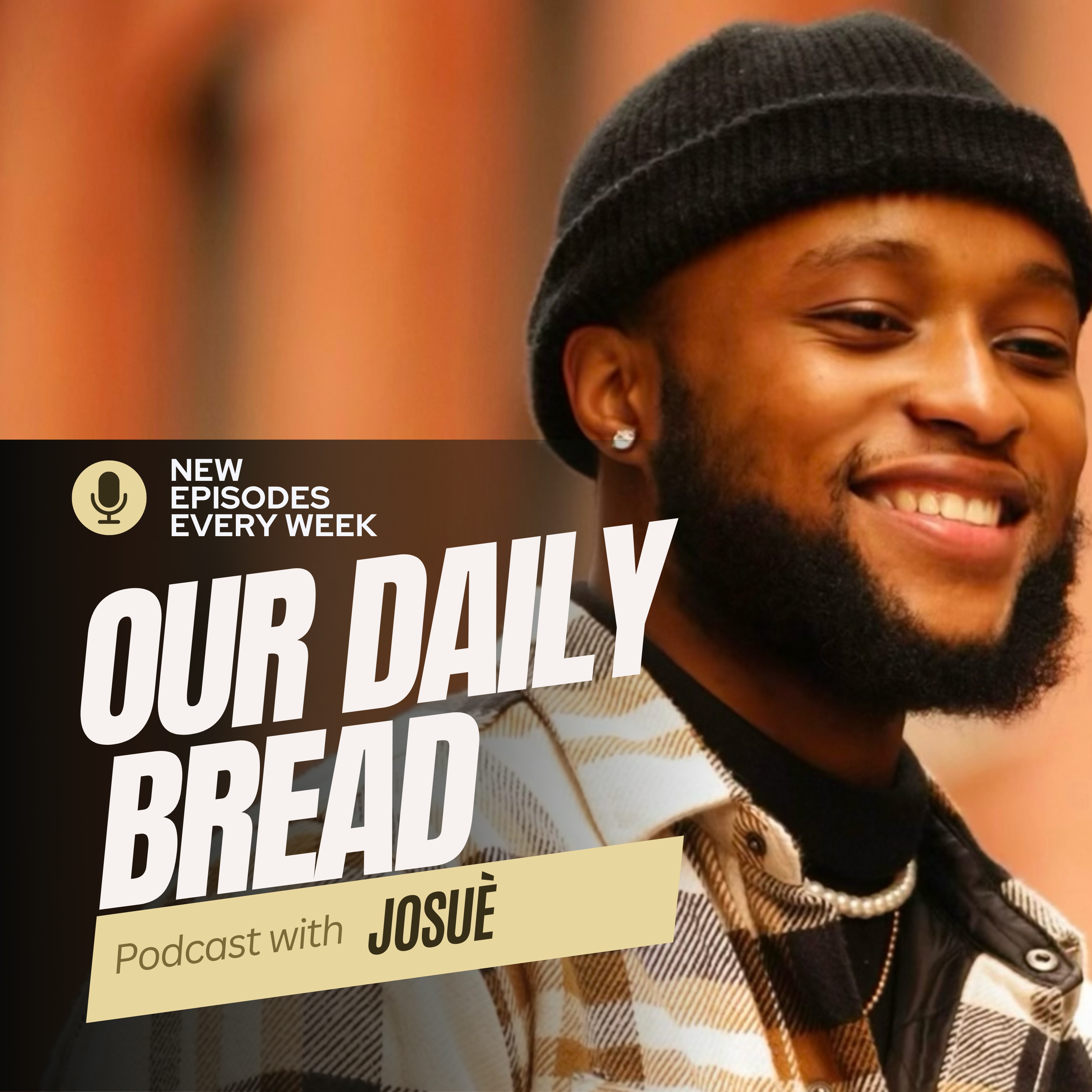 OUR DAILY BREAD PODCAST WITH JOSUE