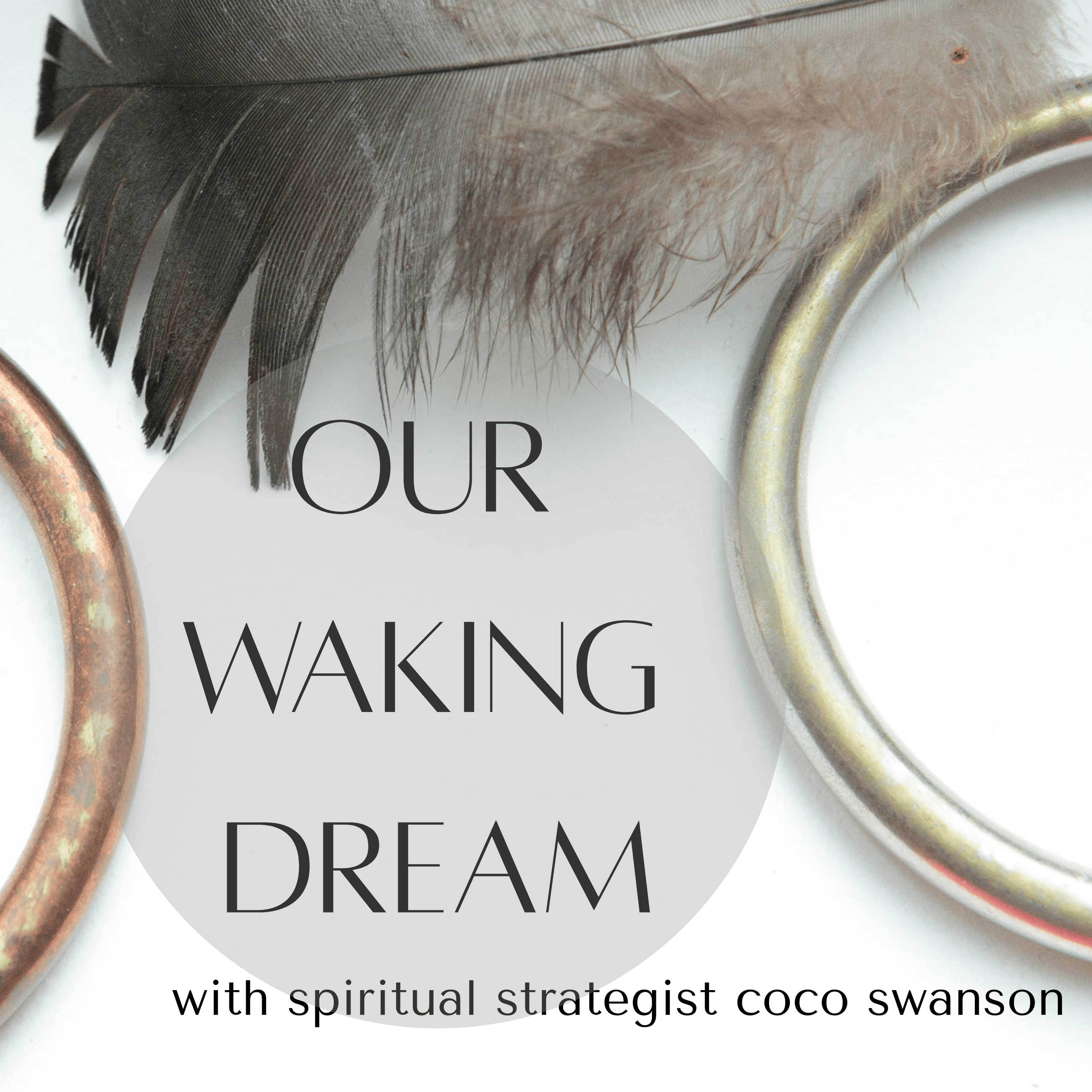 Our Waking Dream