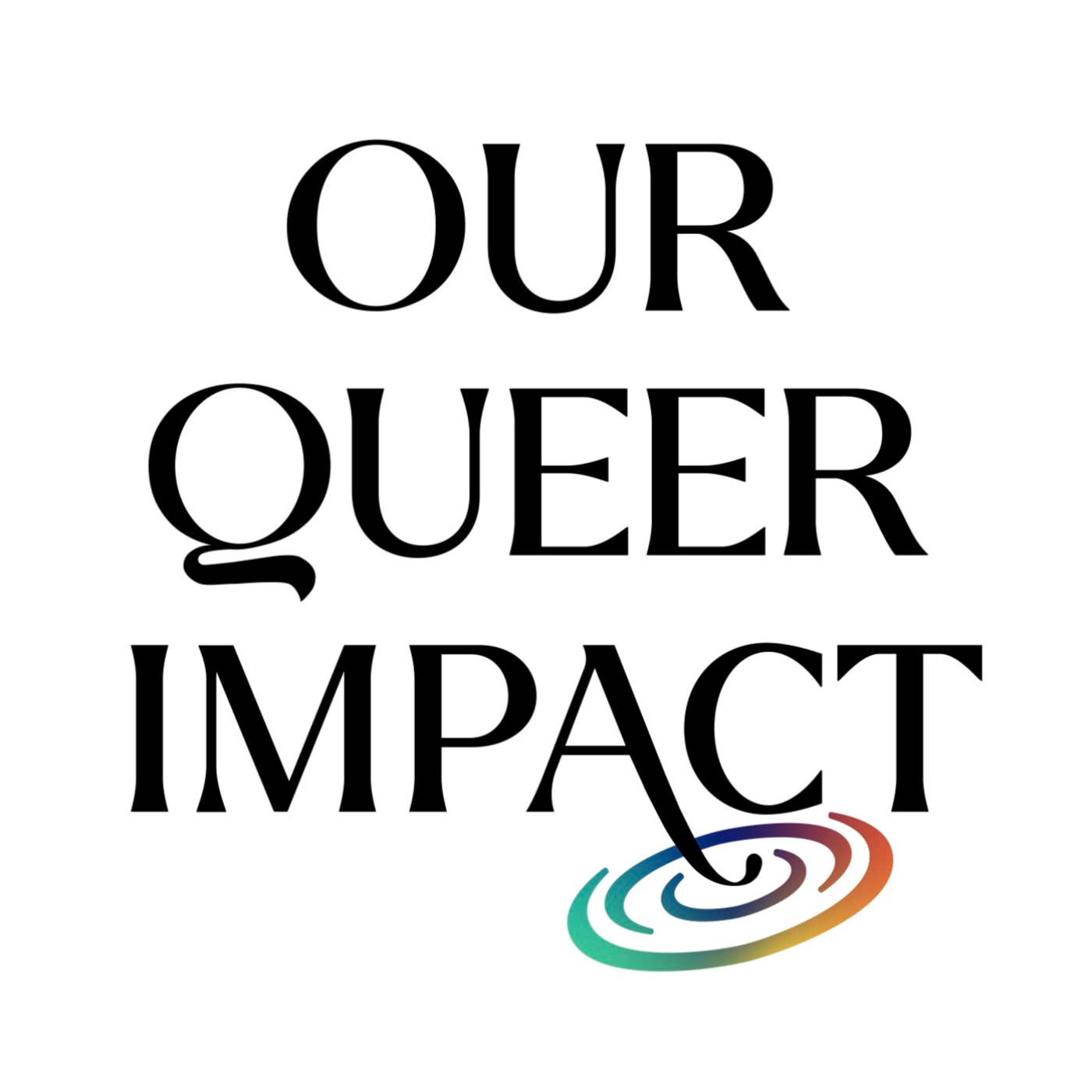 Our Queer Impact