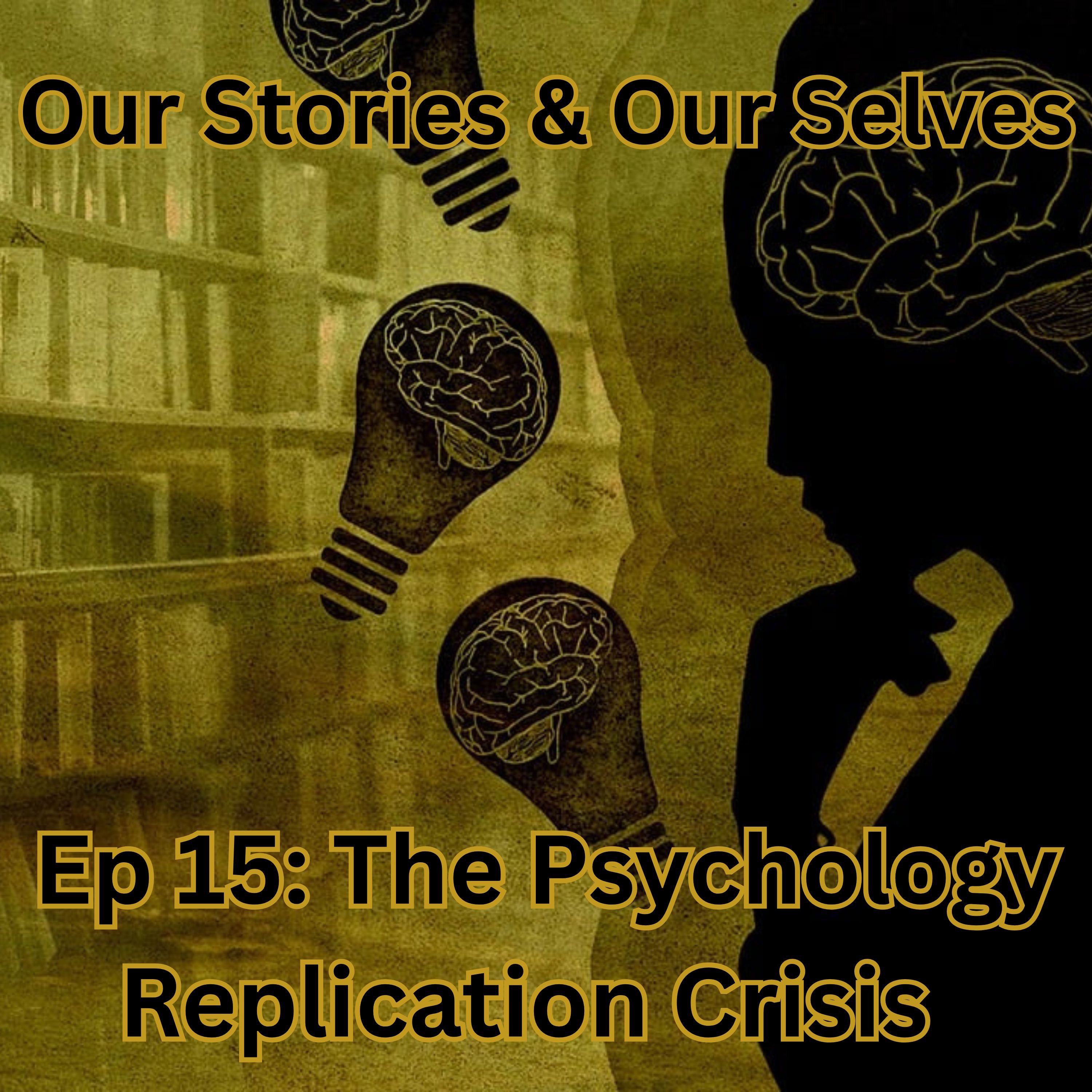 The Psychology Replication Crisis: what it tells us about science, media and our world episode artwork