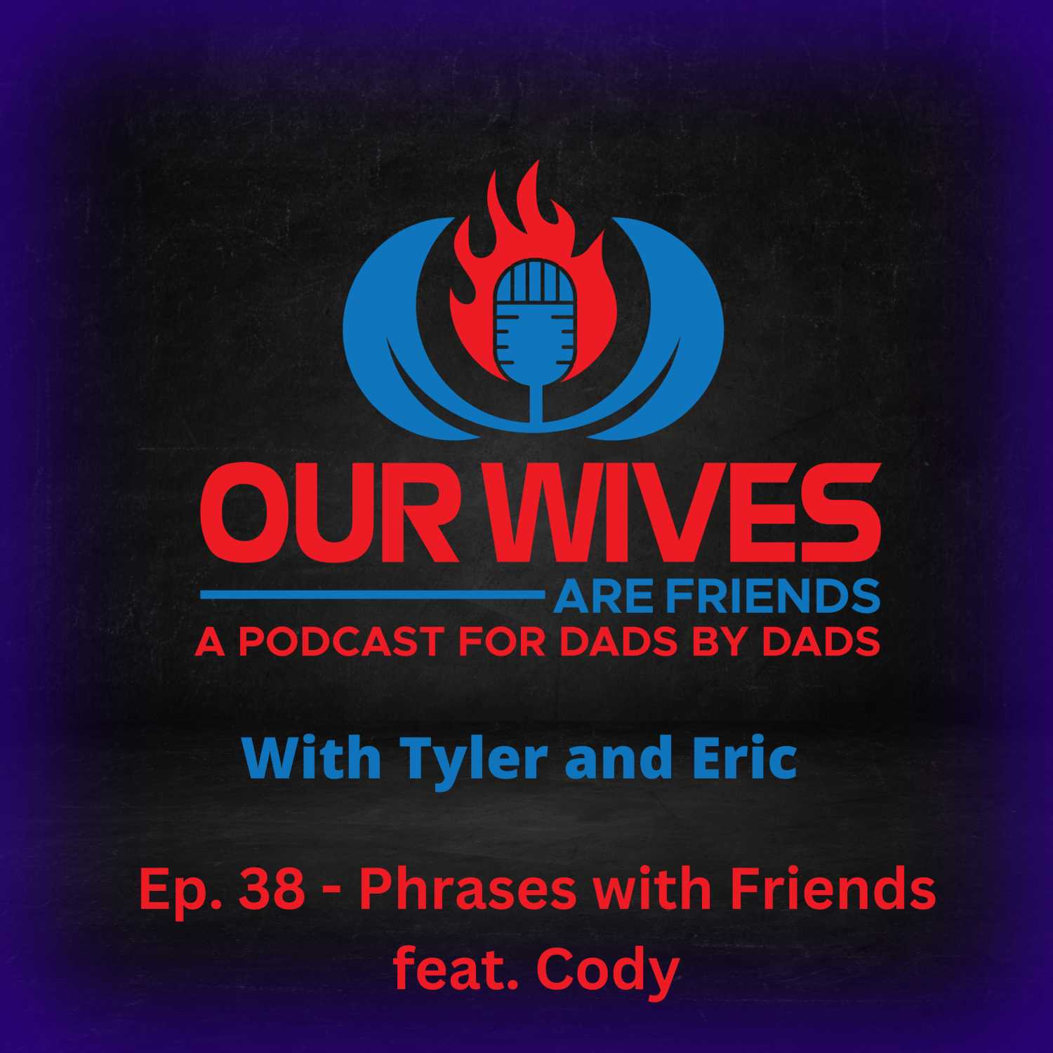 Our Wives Are Friends
