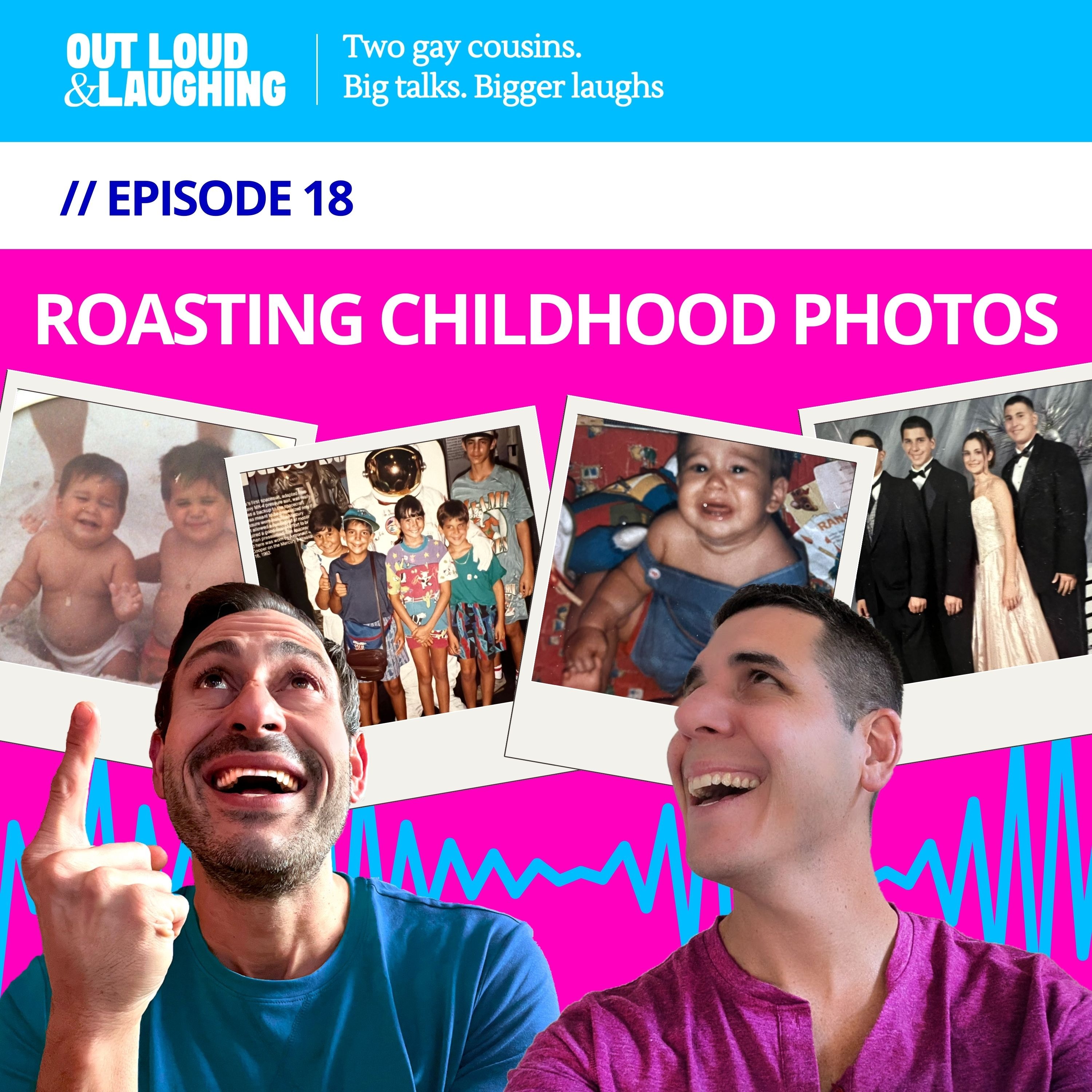 Ep. 18 “Roasting Childhood Photos'” // Out Loud & Laughing with Bryan & Jon