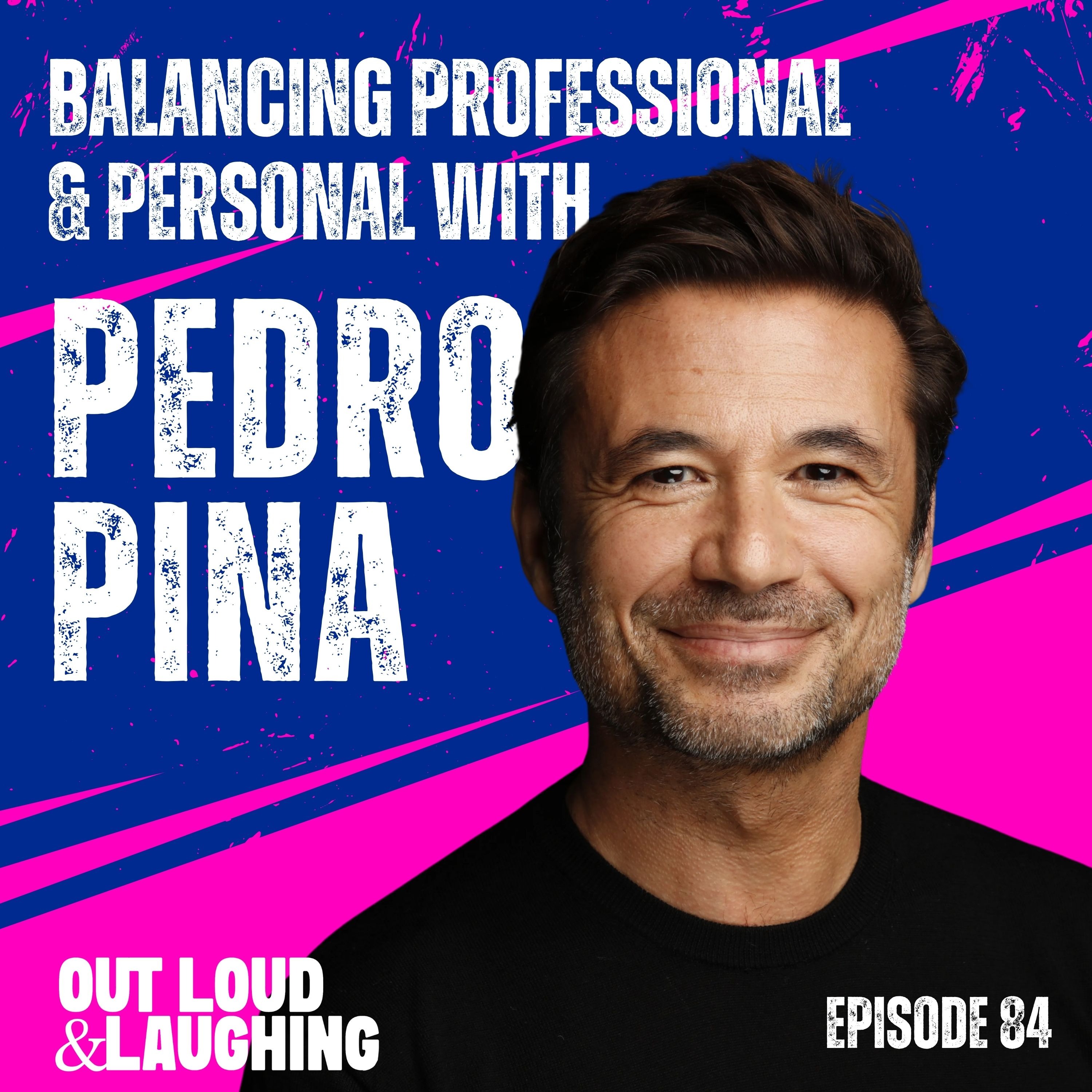 Balancing Professional and Personal with Pedro Pina