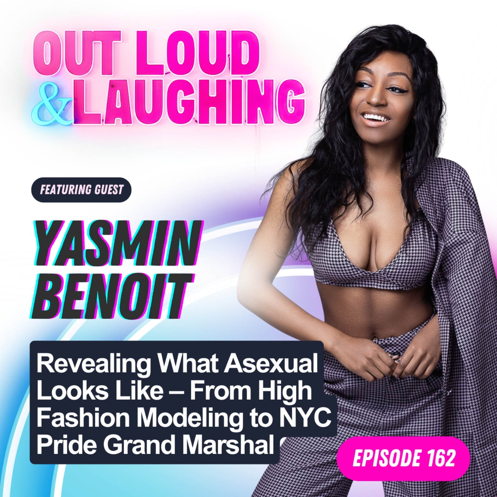 Revealing What Asexual Looks Like – From HighFashion Modeling to NYC Pride Grand Marshal with Yasmin Benoit