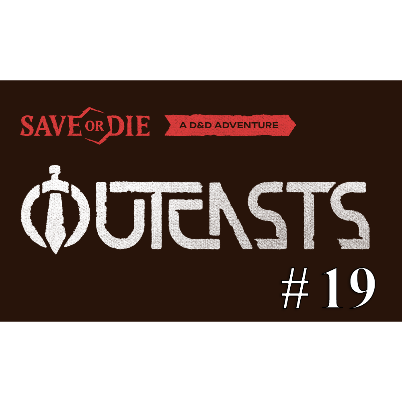 Outcasts Episode. 19