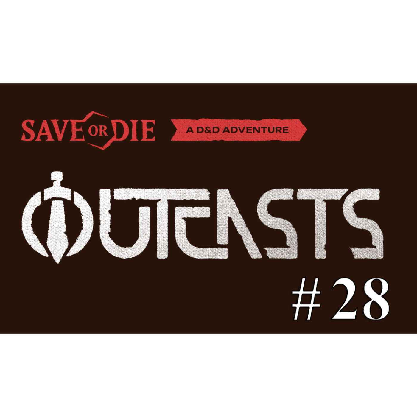 Outcasts Episode. 28