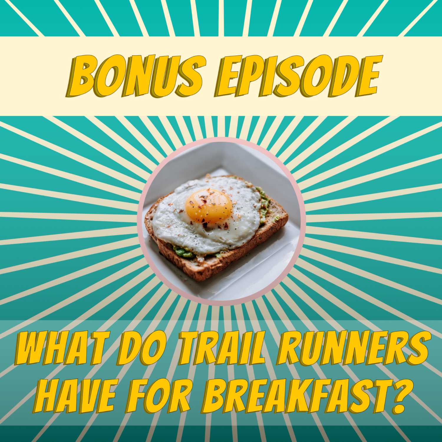 What do trail runners have for breakfast?