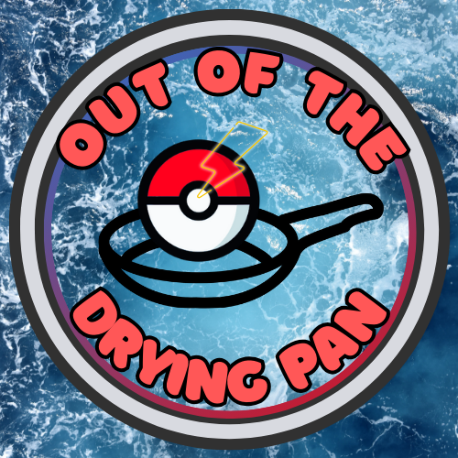 Out of the Drying Pan: A Pokémon the Series Podcast
