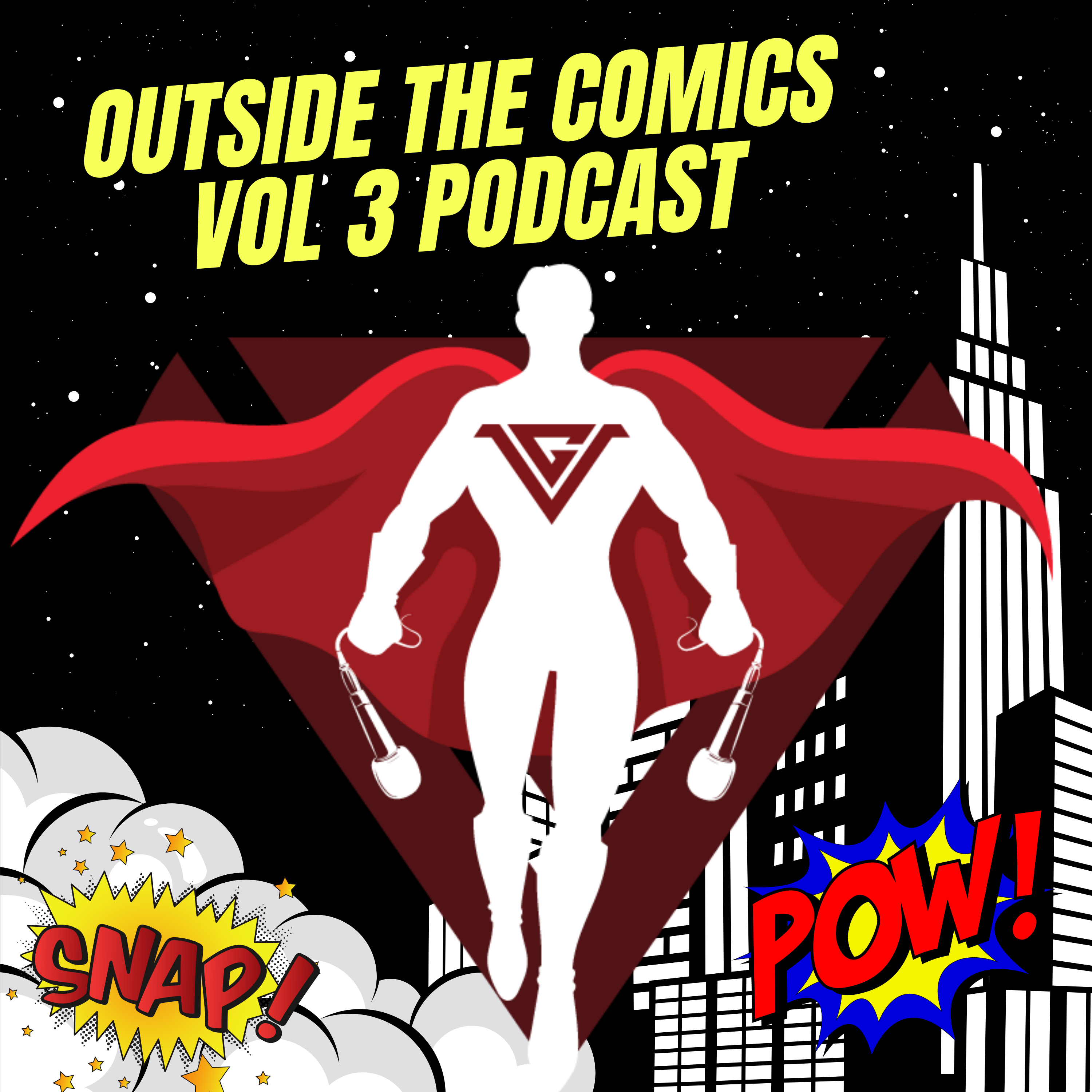 Outside the Comics: Vol 3 Podcast