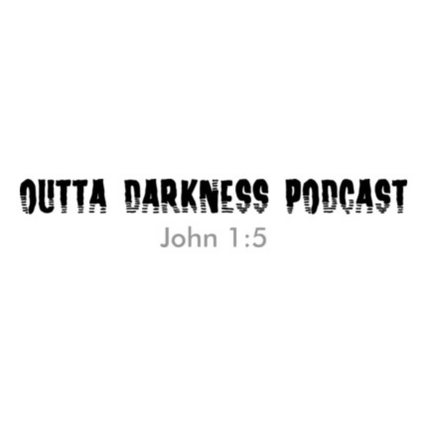 Outta Darkness Podcast