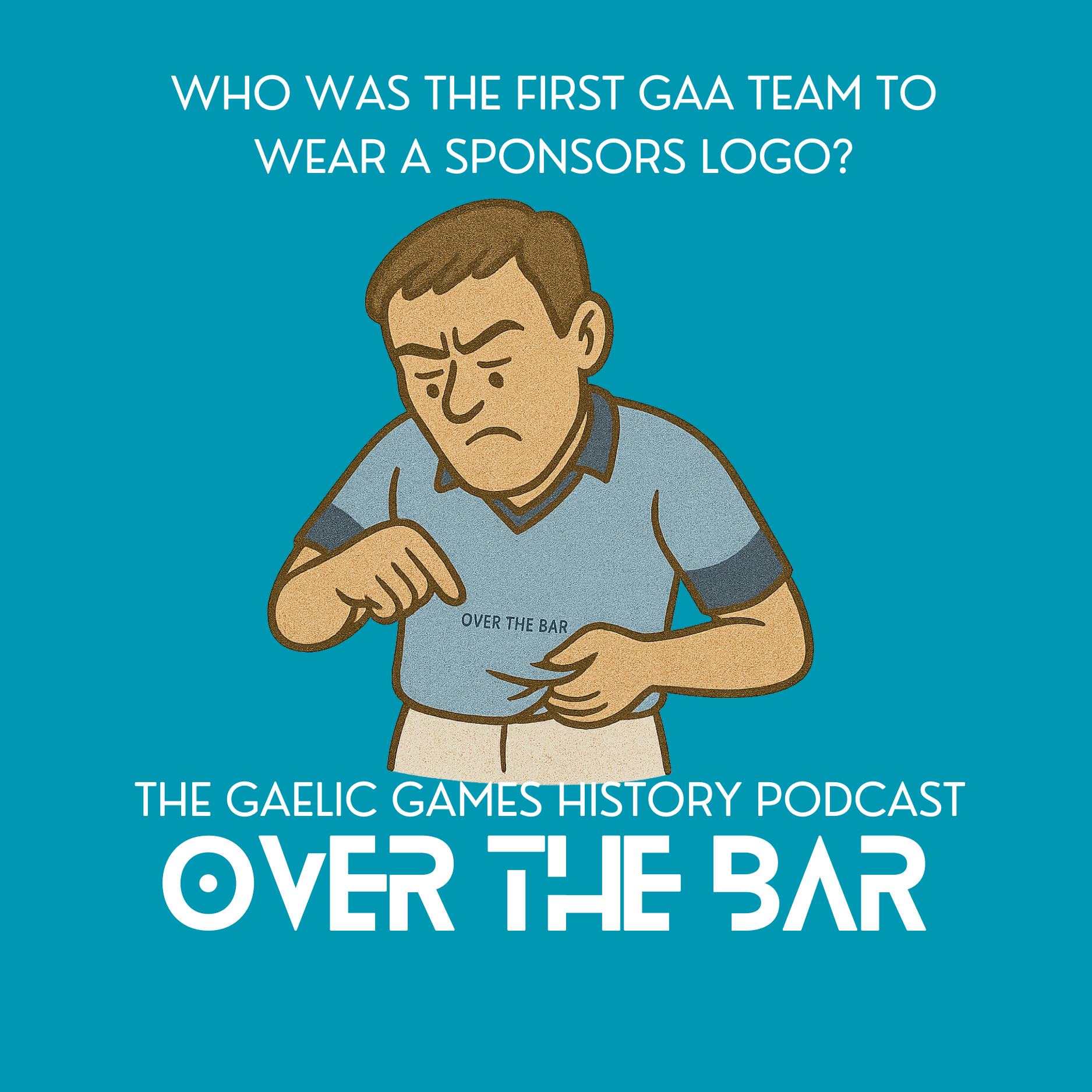 Who Was The First GAA Team To Wear A Sponsors Logo? episode artwork