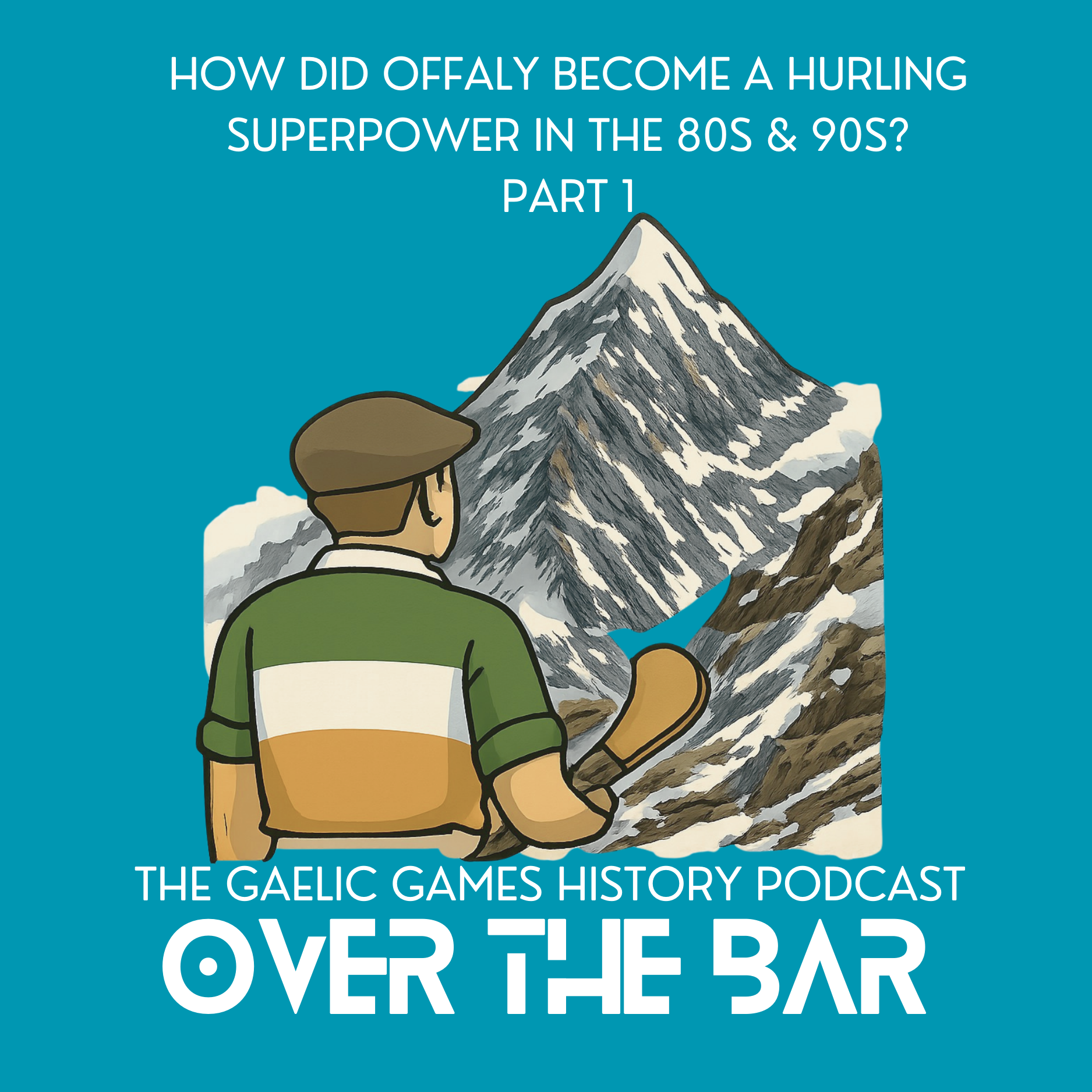 How Did Offaly Become A Hurling Superpower In The 80s & 90s? Part 1 episode artwork