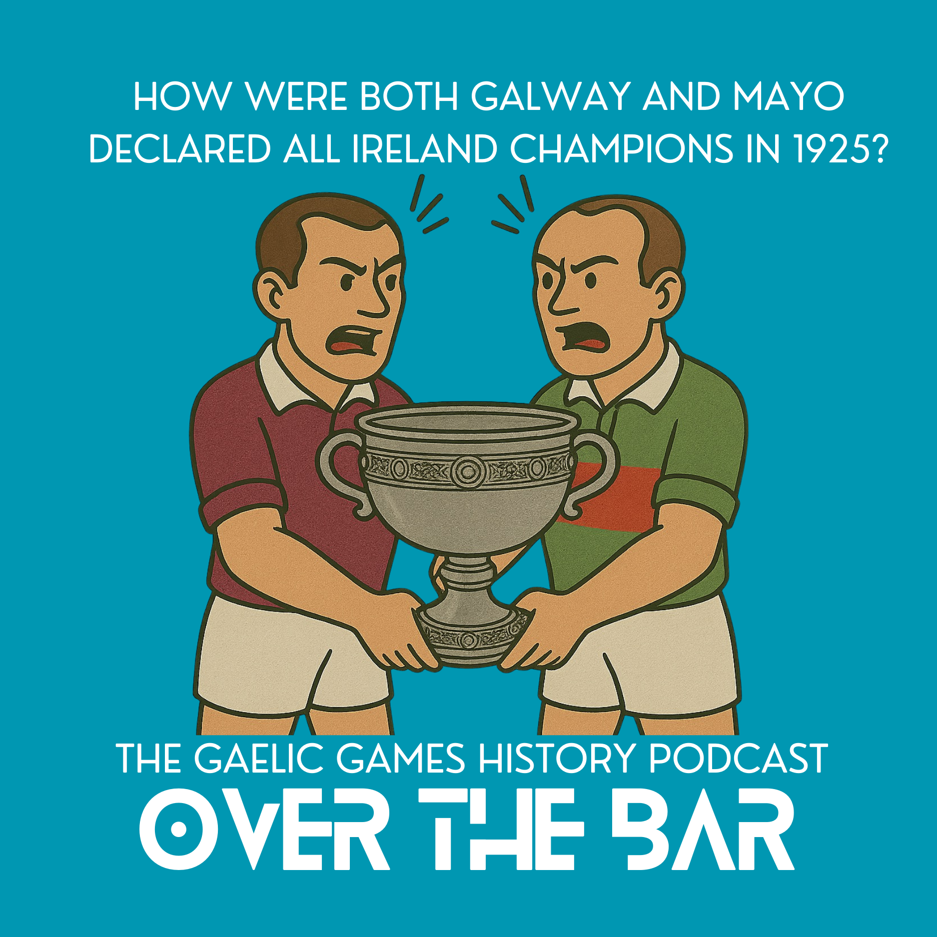How Were Both Galway And Mayo Declared All Ireland Champions In 1925? episode artwork