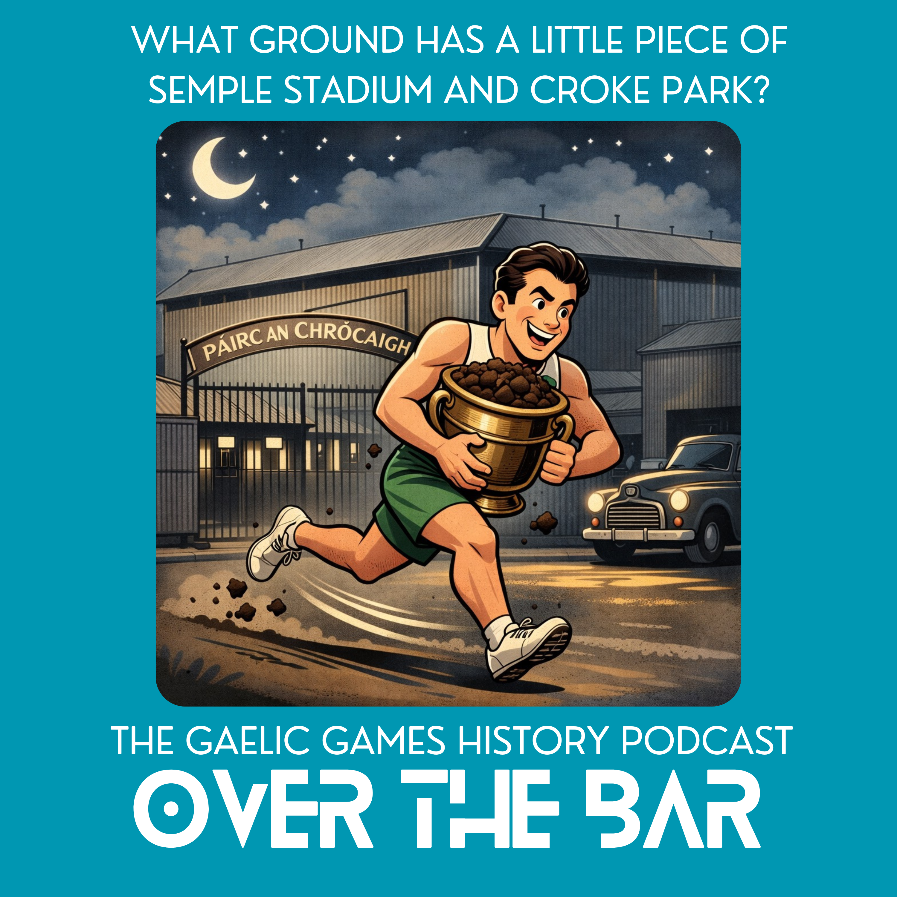What Ground Has A Little Piece Of Semple Stadium And Croke Park? episode artwork