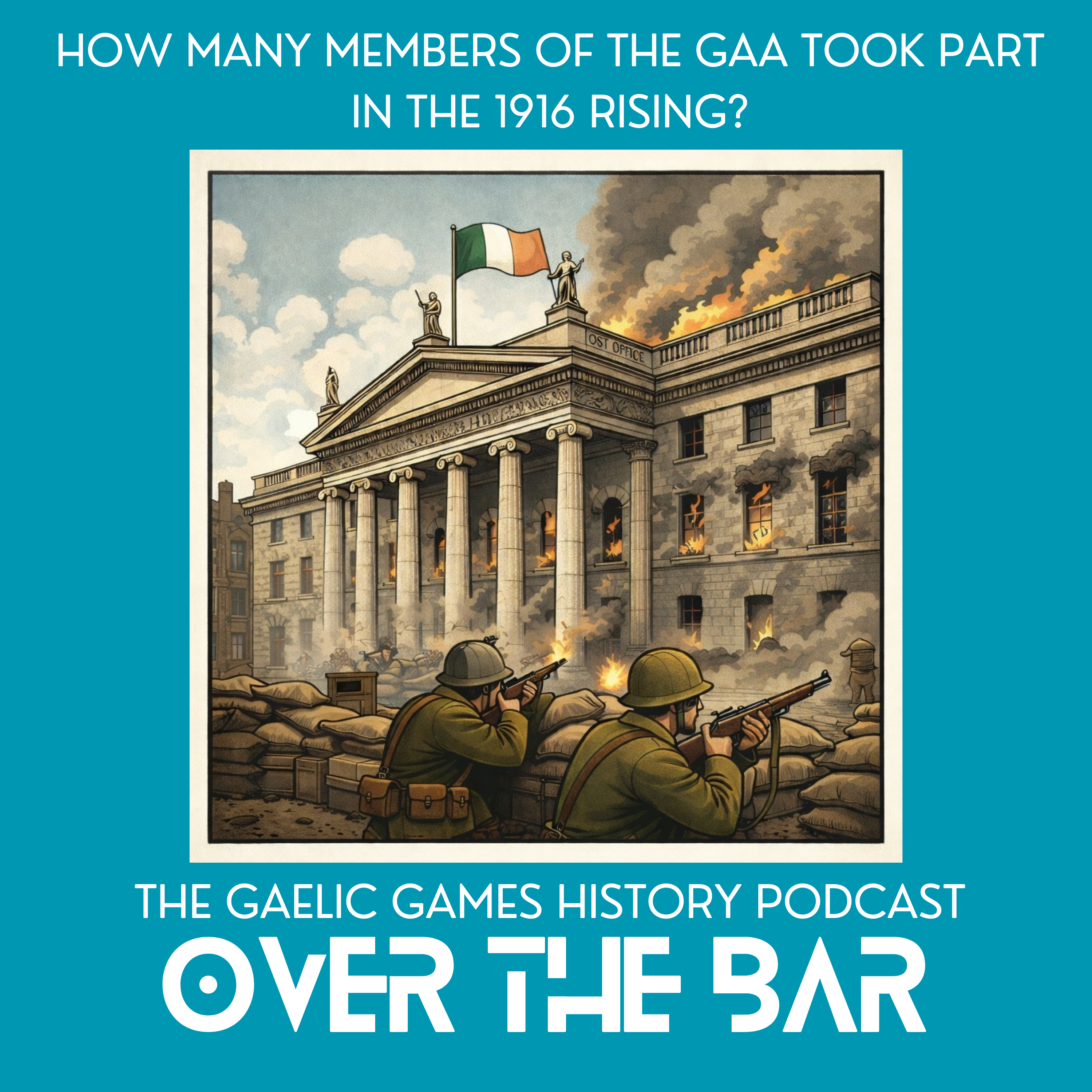 How Many Members Of The GAA Took Part In The 1916 Rising? episode artwork