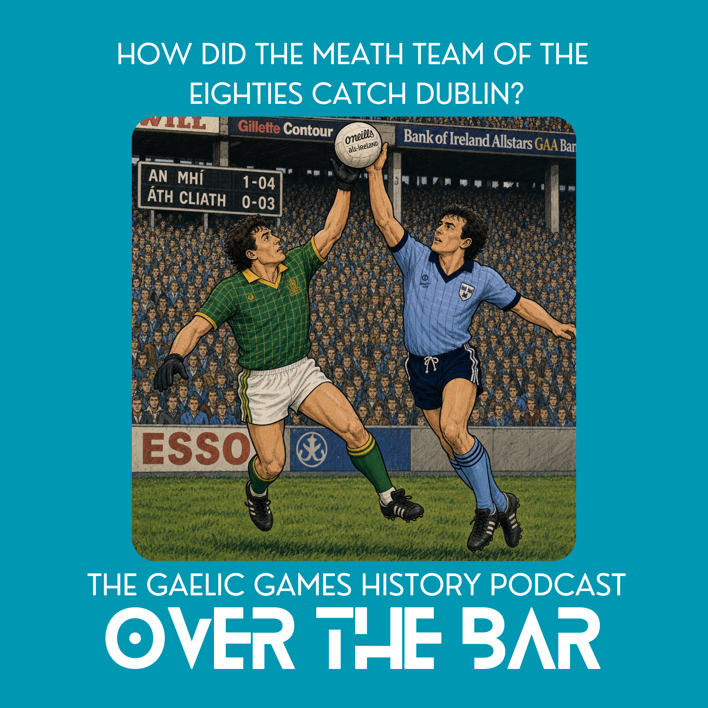 How Did The Meath Team Of The Eighties Catch Dublin? episode artwork