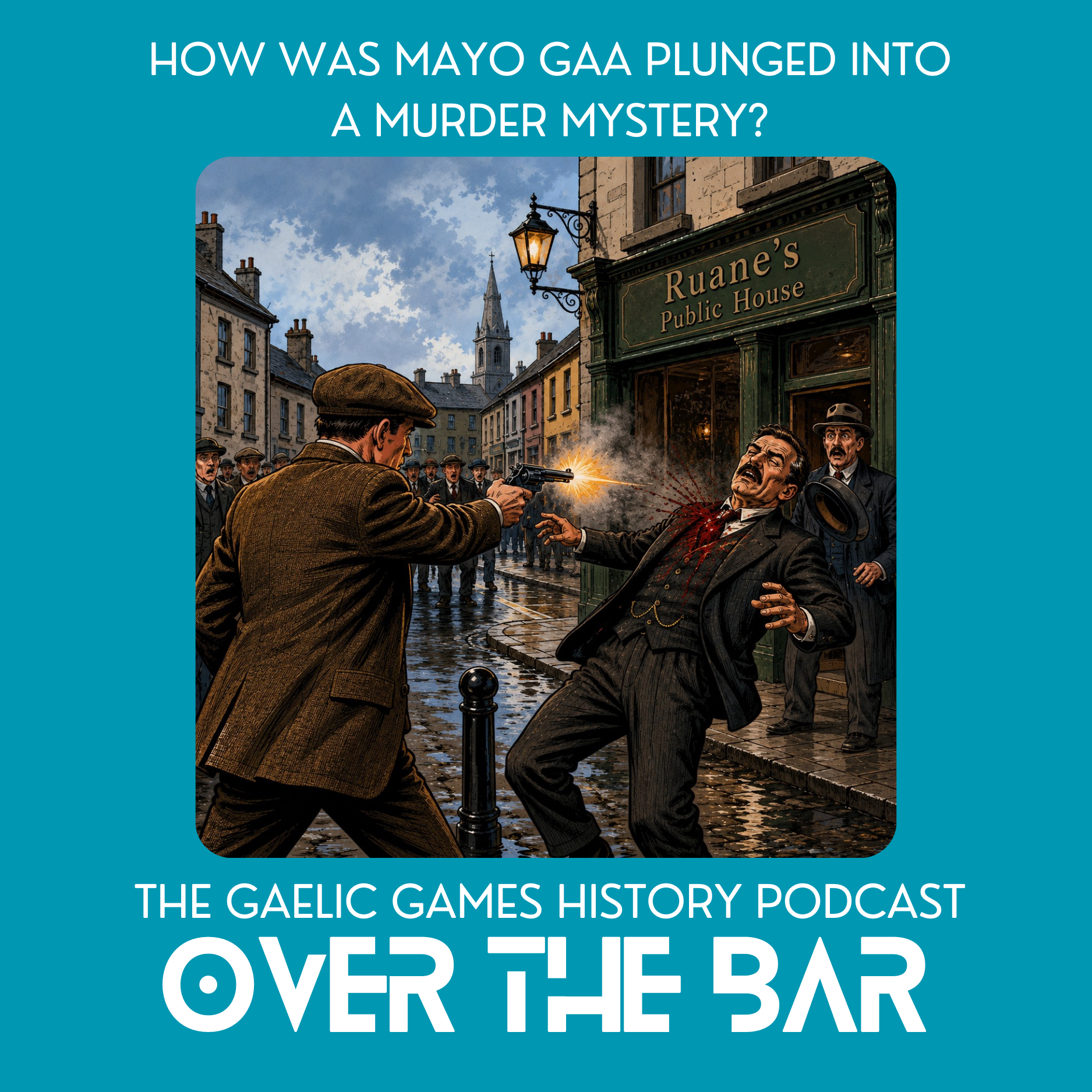 How Was Mayo GAA Plunged Into A Murder Mystery? episode artwork