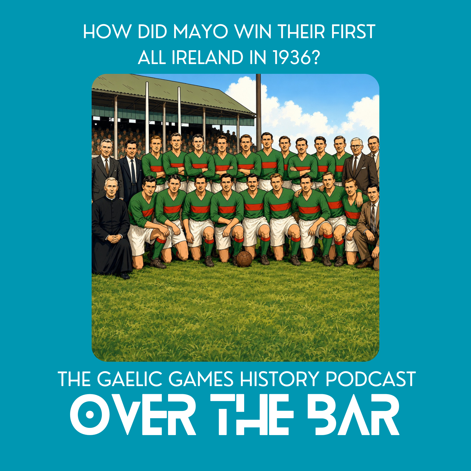 How Did Mayo Win Their First All Ireland In 1936? episode artwork