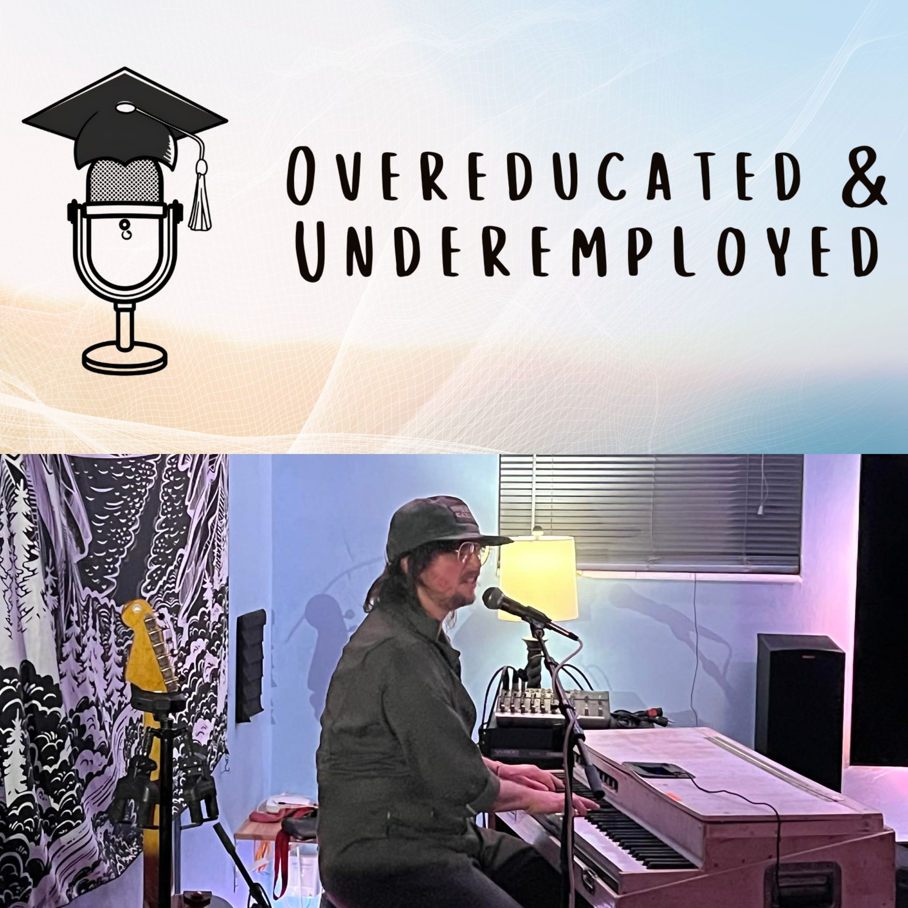 Overeducated and Underemployed