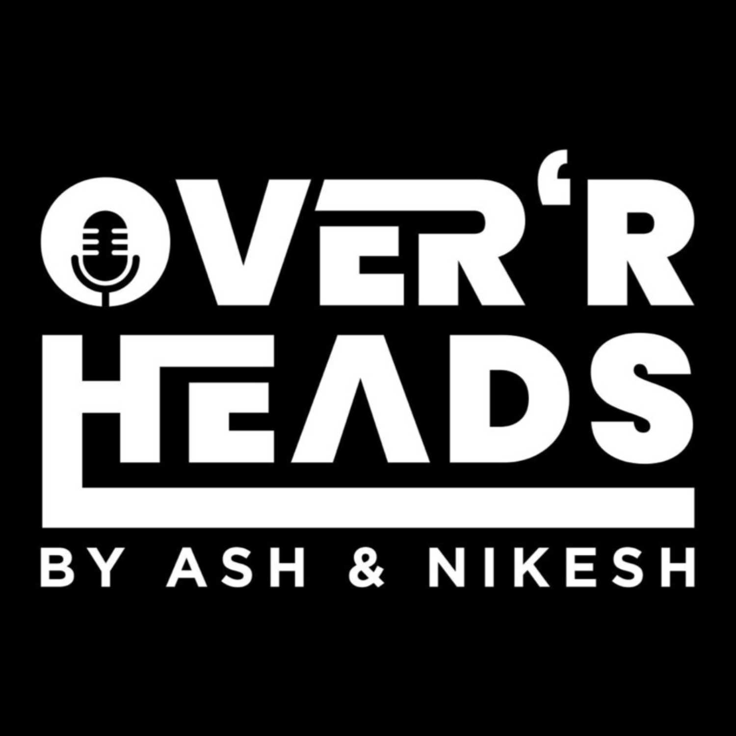 OverRHeads