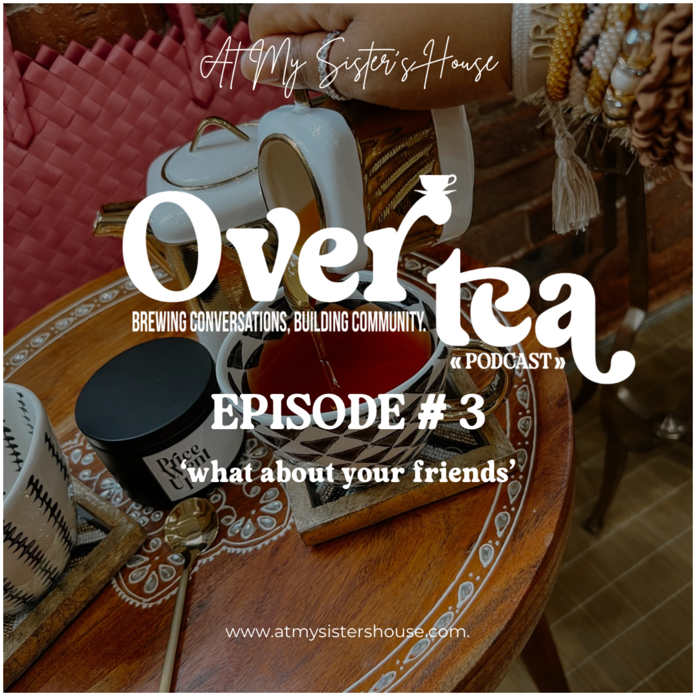 Over Tea - Brewing Conversations, Building Community