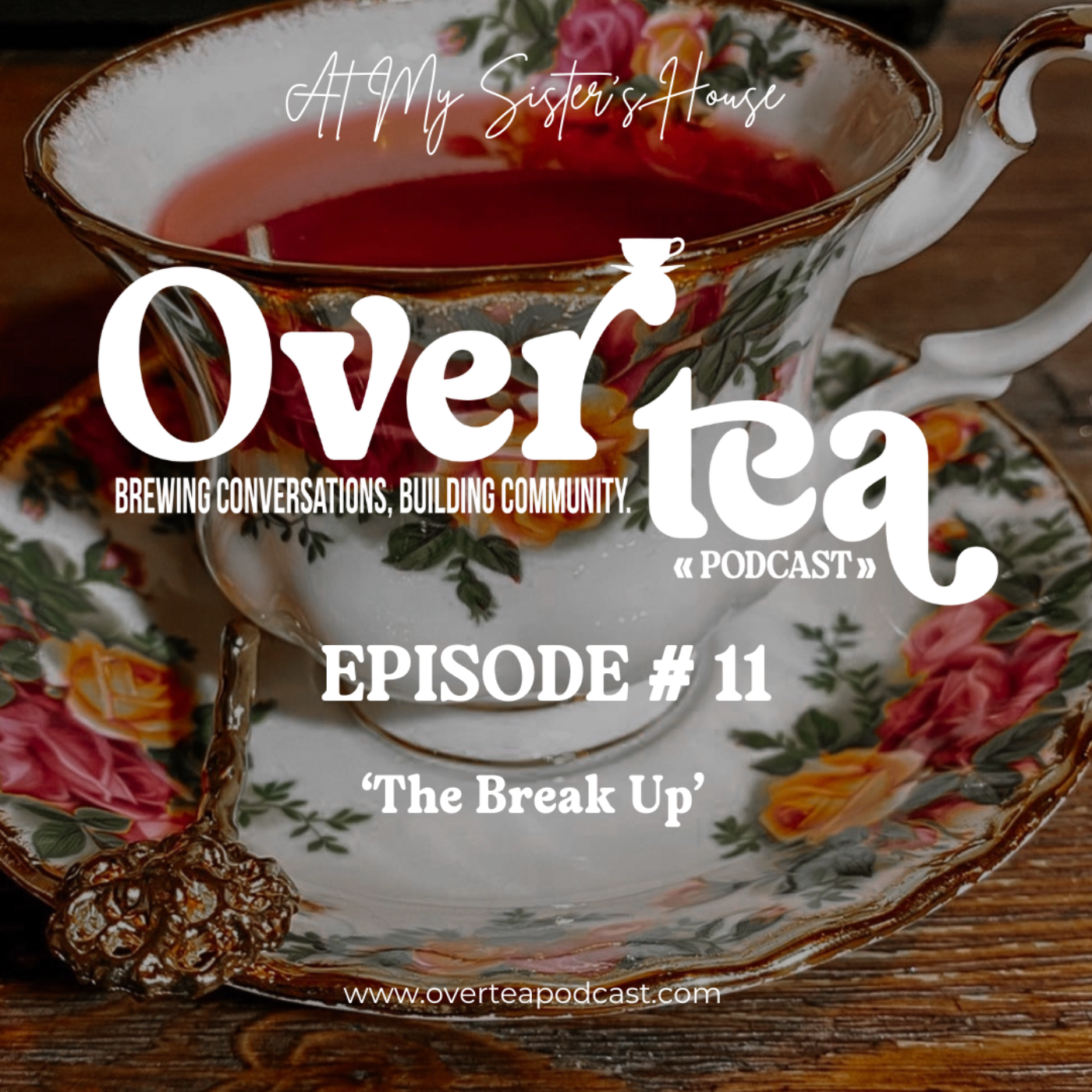 Over Tea - Brewing Conversations, Building Community
