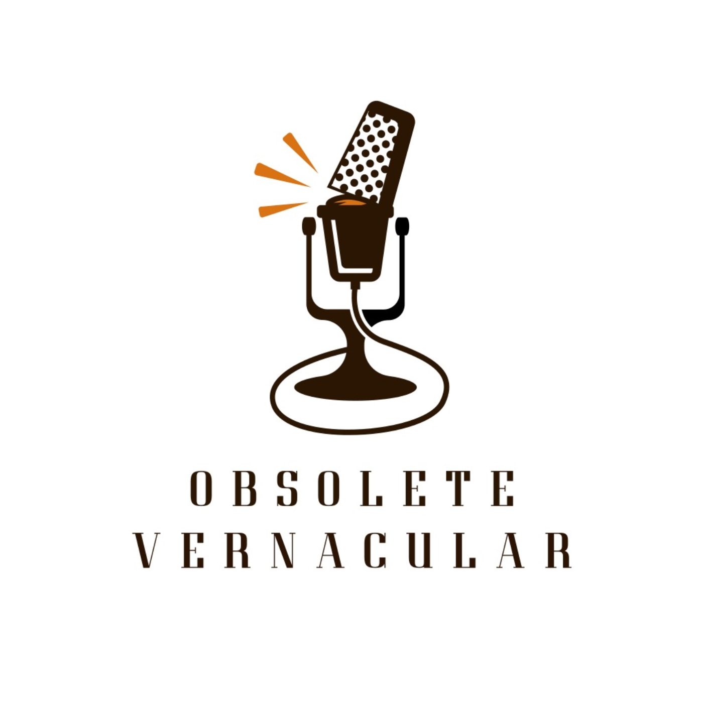 Obsolete Vernacular Podcast