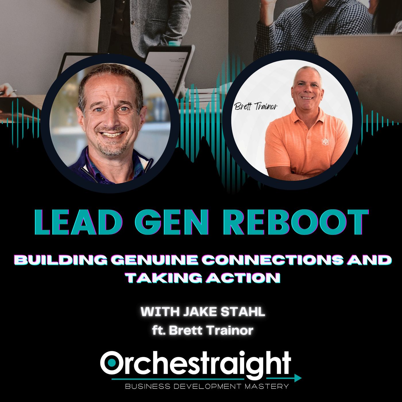 Building Genuine Connections and Taking Action with Brett Trainor episode artwork
