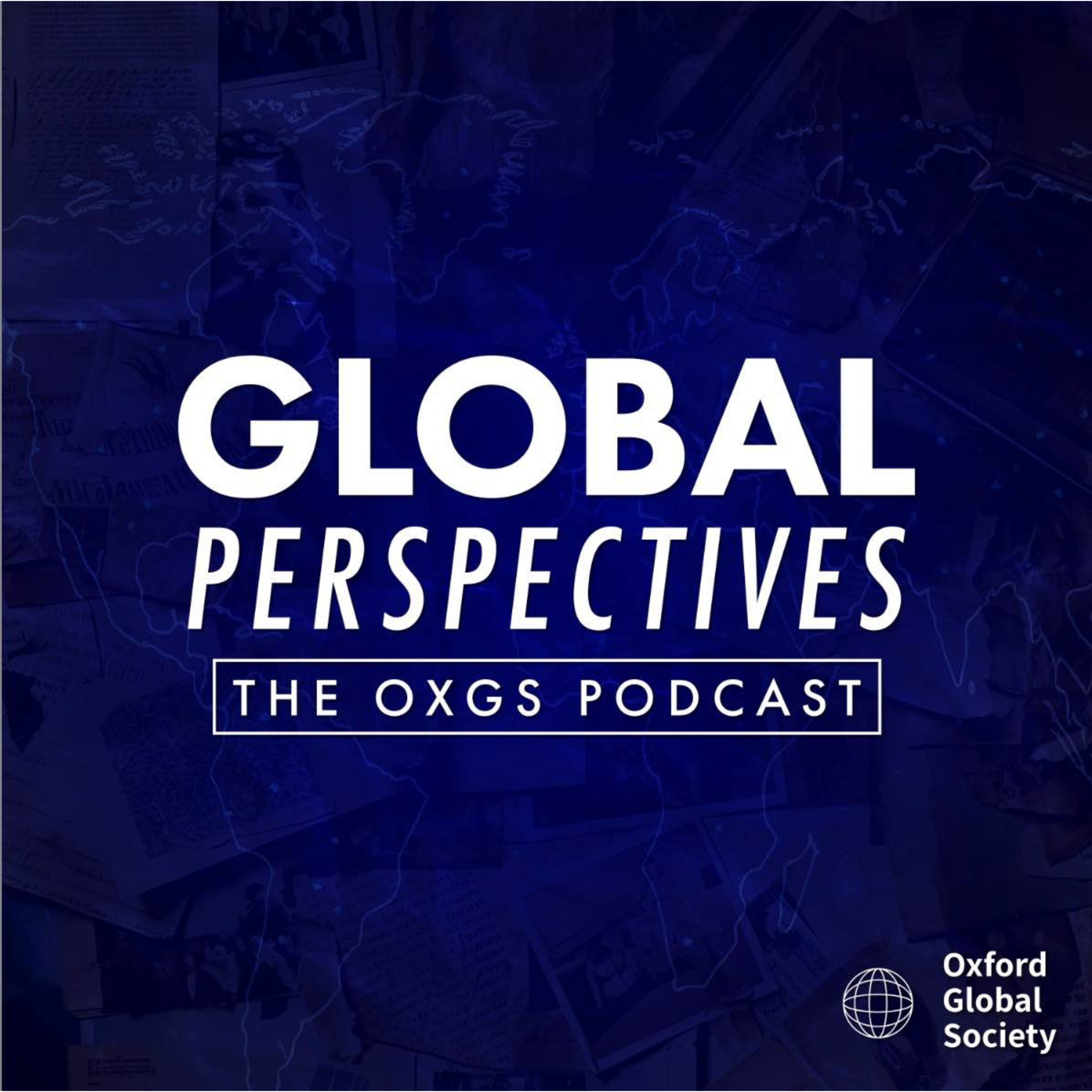 Global Perspectives- The OXGS Podcast