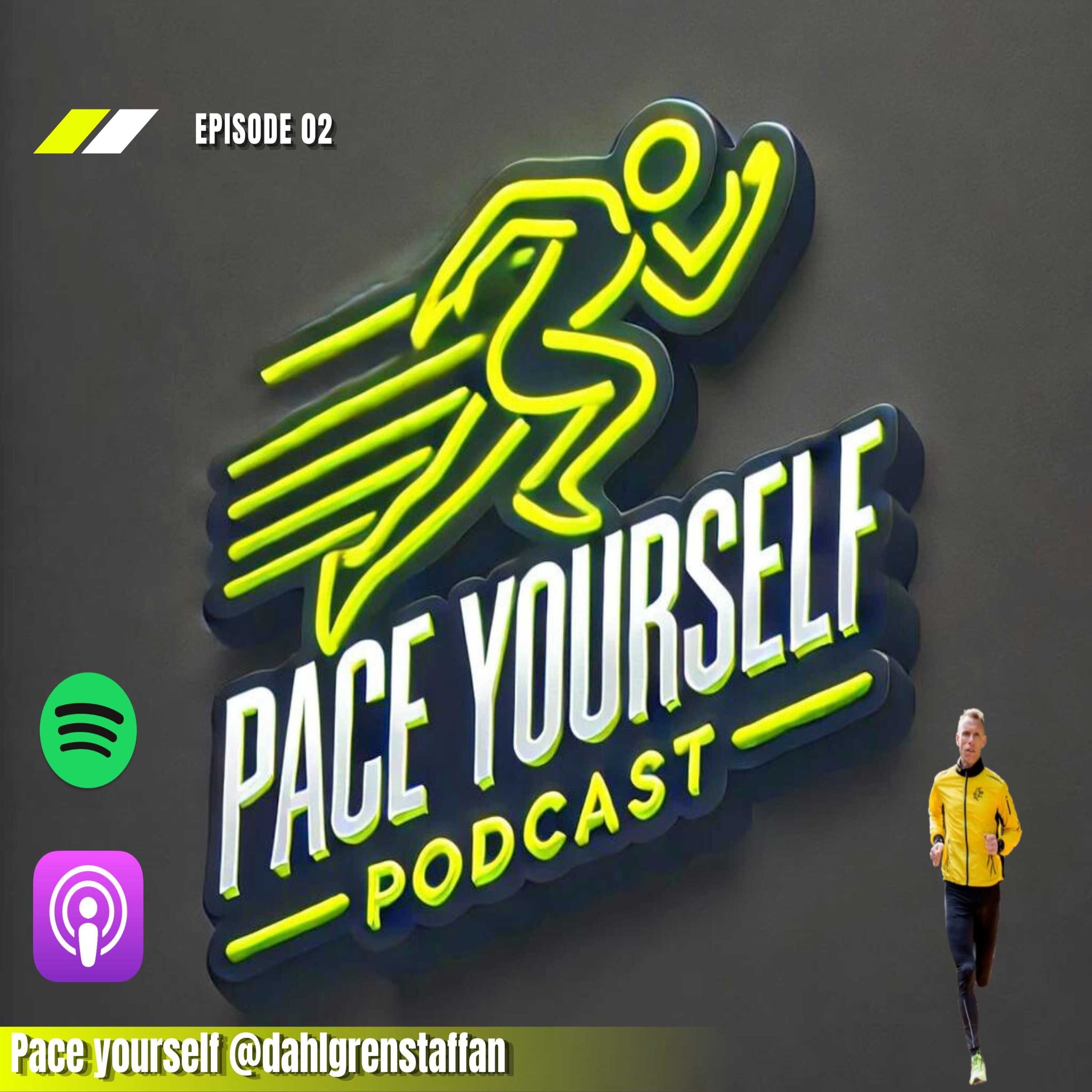 Pace yourself Staffan