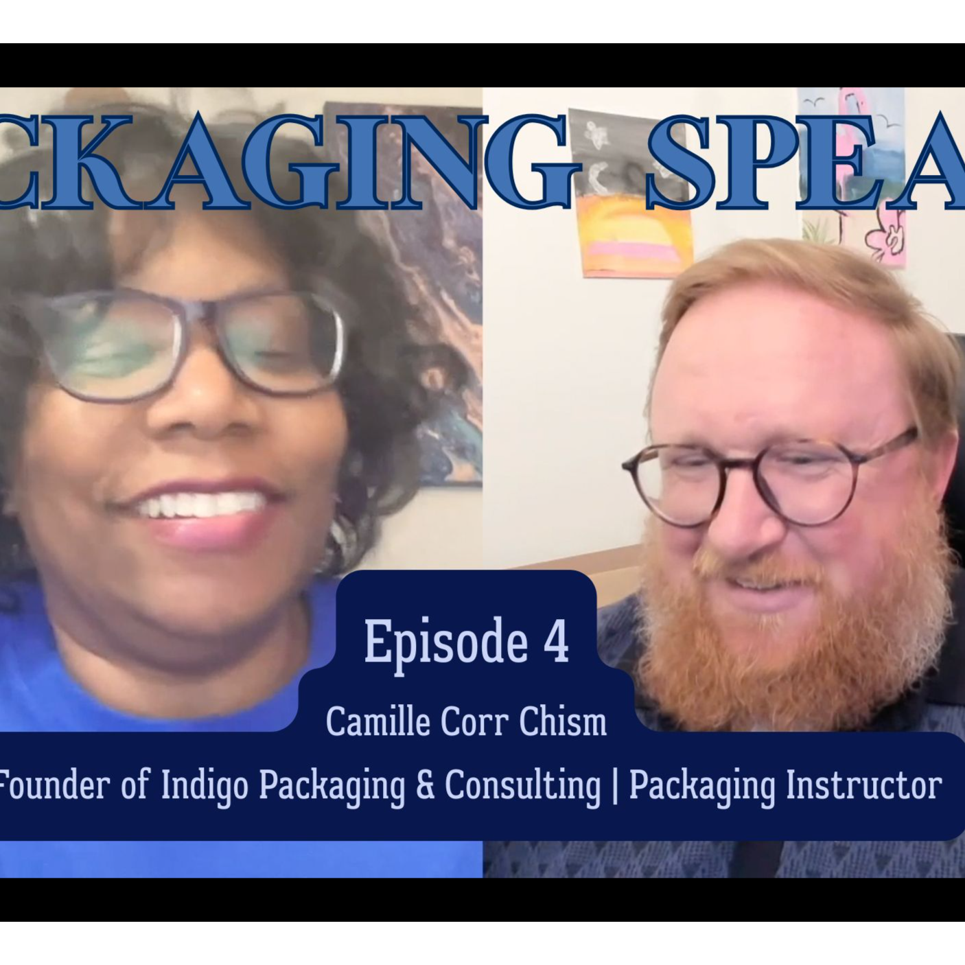PS Episode 4: Camille Corr Chism, Founder of Indigo Packaging & Consulting | Packaging Instructor