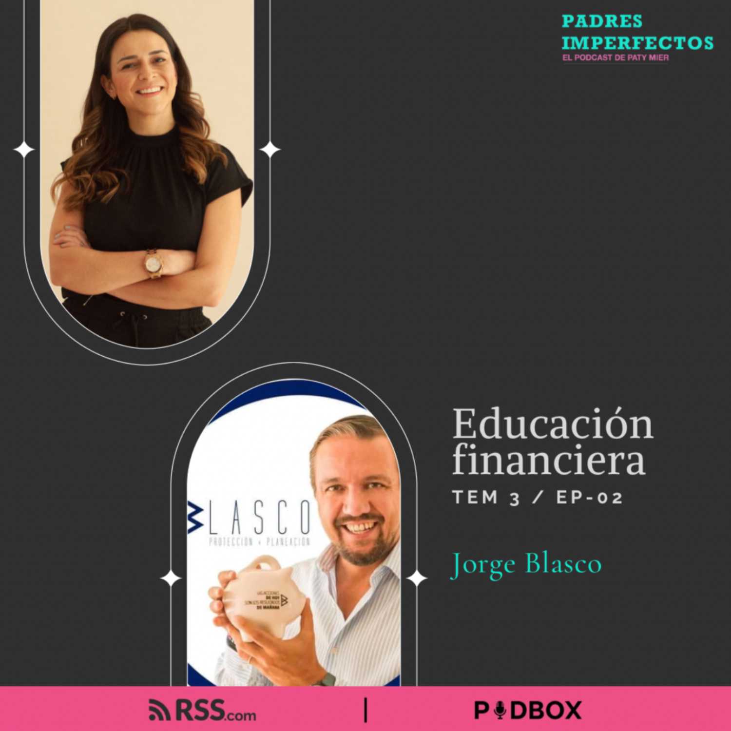 T3 EP 02 | “Educación financiera” - Jorge Blasco