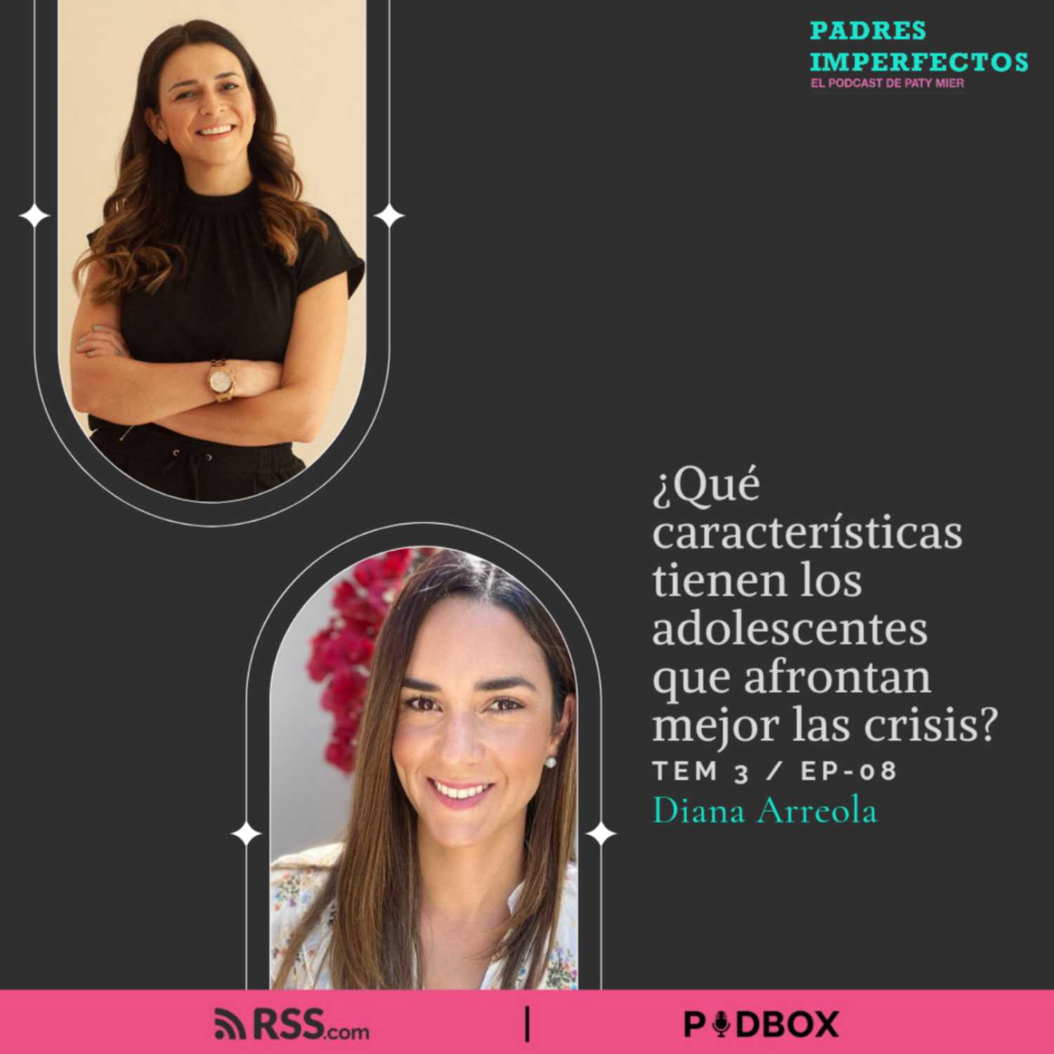 T3 EP 08 | “¿Qué características tienen los adolescentes que afrontan mejor las crisis?” - Diana Arreola