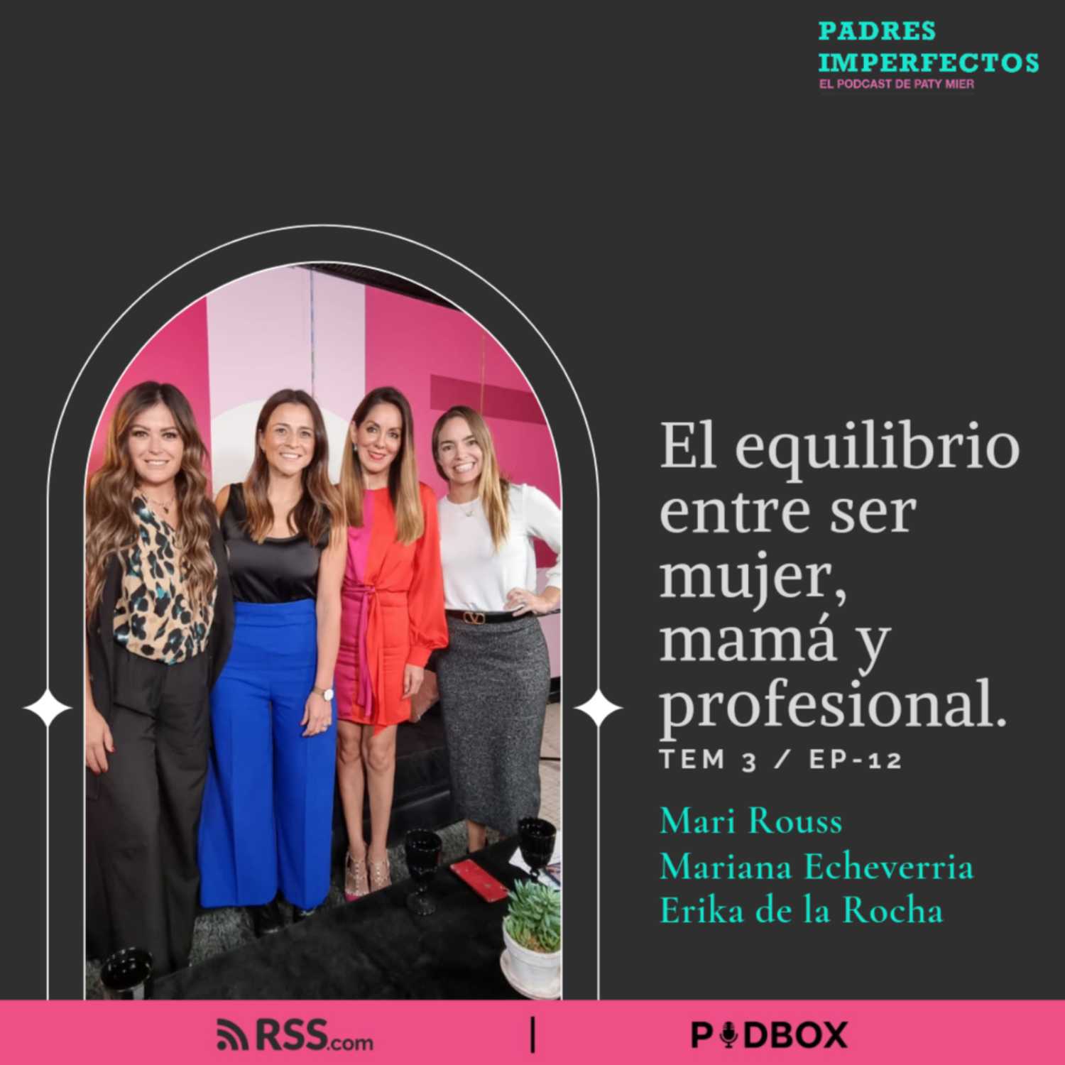 T3 EP 12 | “El equilibrio entre ser mujer, mamá y profesional”- Mariana Echeverria, Mari