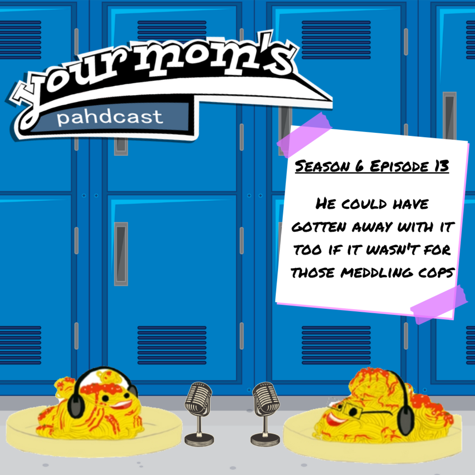 Your Mom\'s Pahdcast: A Degrassi Podcast