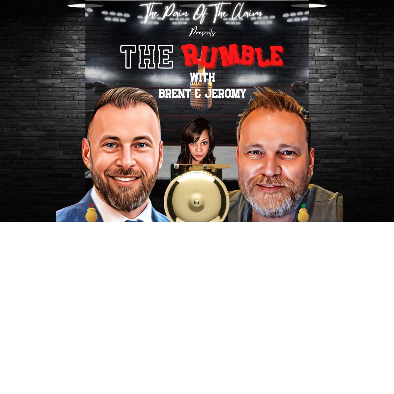 The Pain of the Claim Presents: The Rumble, Who Dis?, and Law & Policy Special Claims Unit