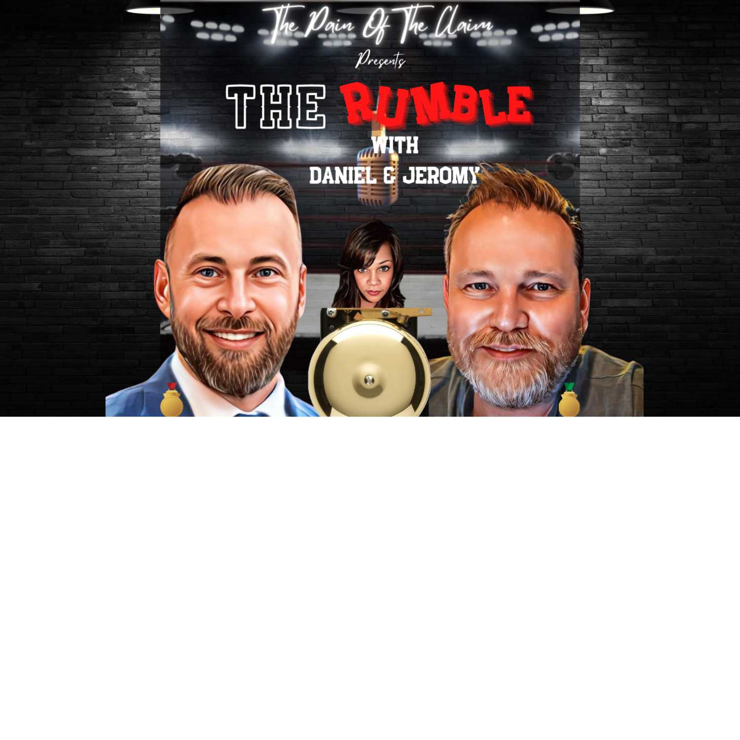 The Pain of the Claim Presents: The Rumble, Who Dis?, and Law & Policy Special Claims Unit