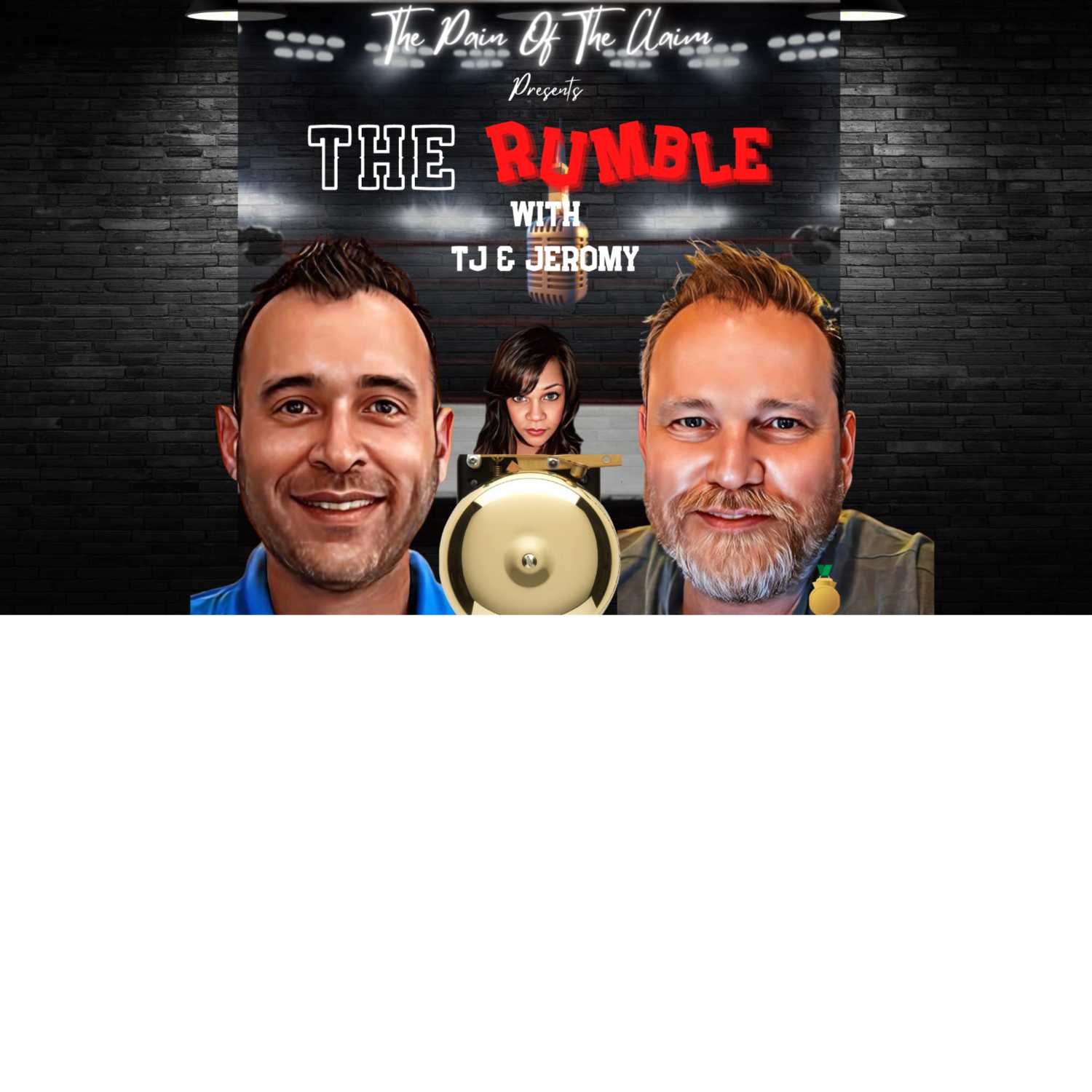 The Pain of the Claim Presents: The Rumble, Who Dis?, and Law & Policy Special Claims Unit