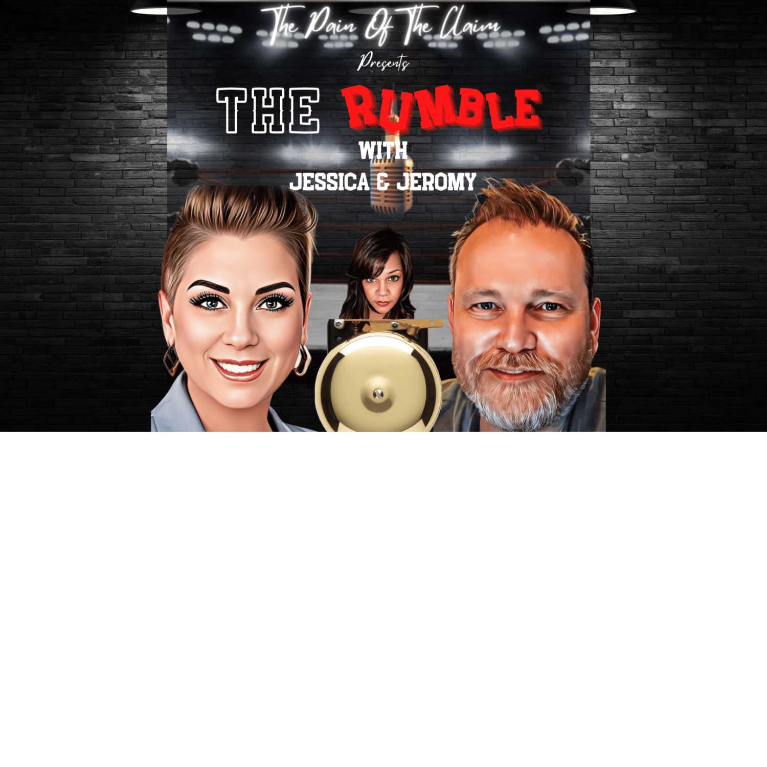 The Pain of the Claim Presents: The Rumble, Who Dis?, and Law & Policy Special Claims Unit