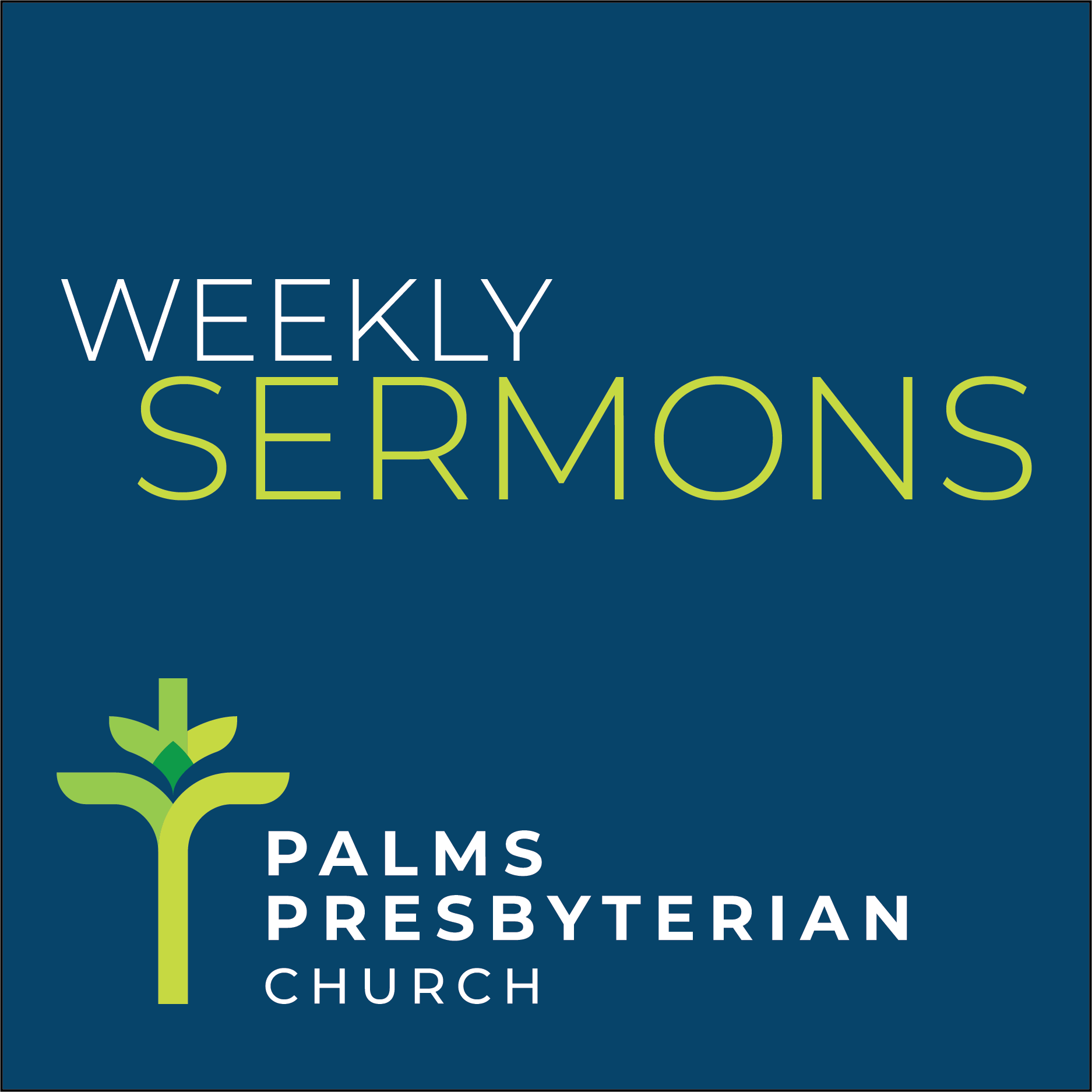 Palms Presbyterian Sermons