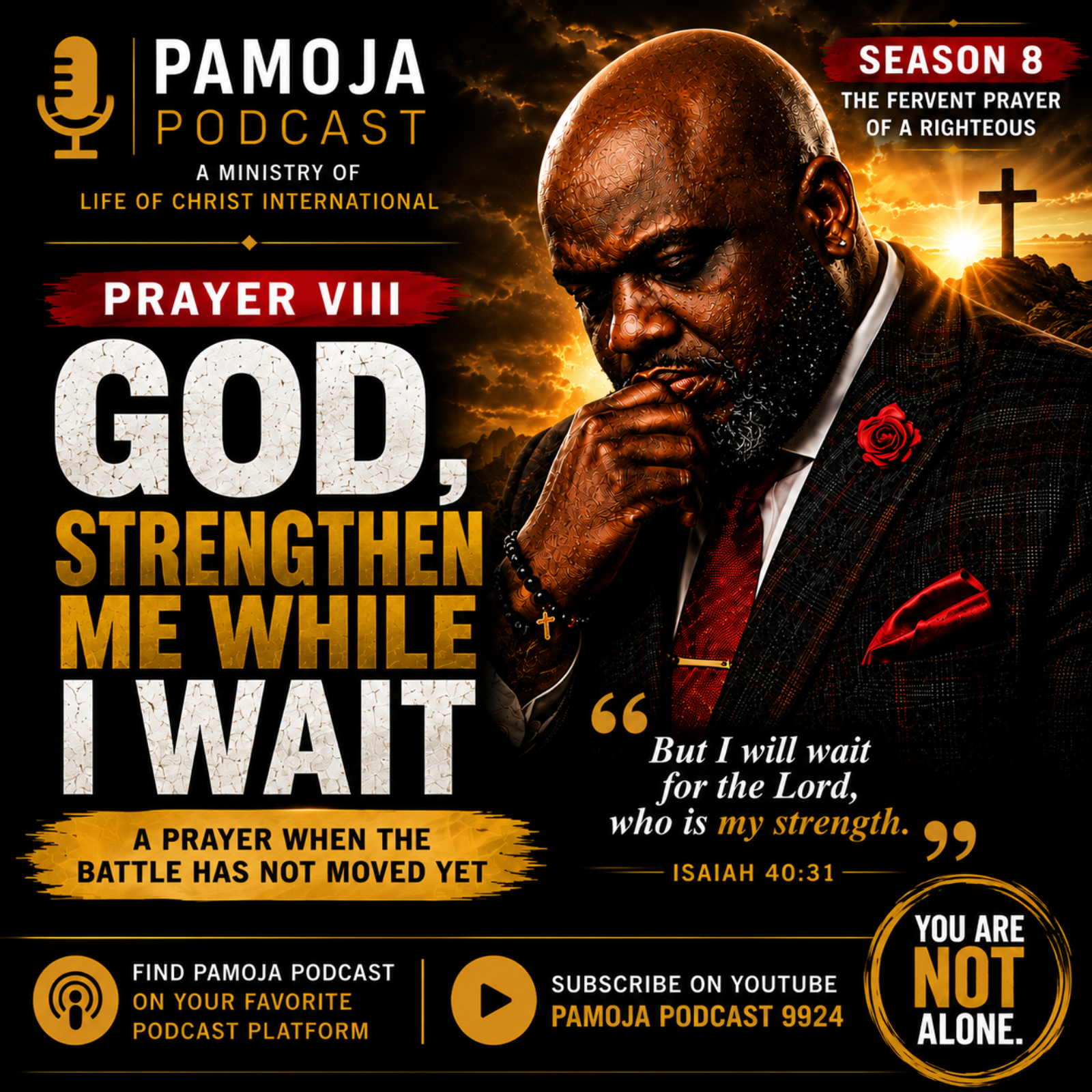THE HOUSE OF PRAYER- THE FERVENT PRAYER OF A RIGHTEOUS  Prayer VIII — GOD, STRENGTHEN ME WHILE I WAIT A Prayer When the Battle Has Not Moved Yet episode artwork