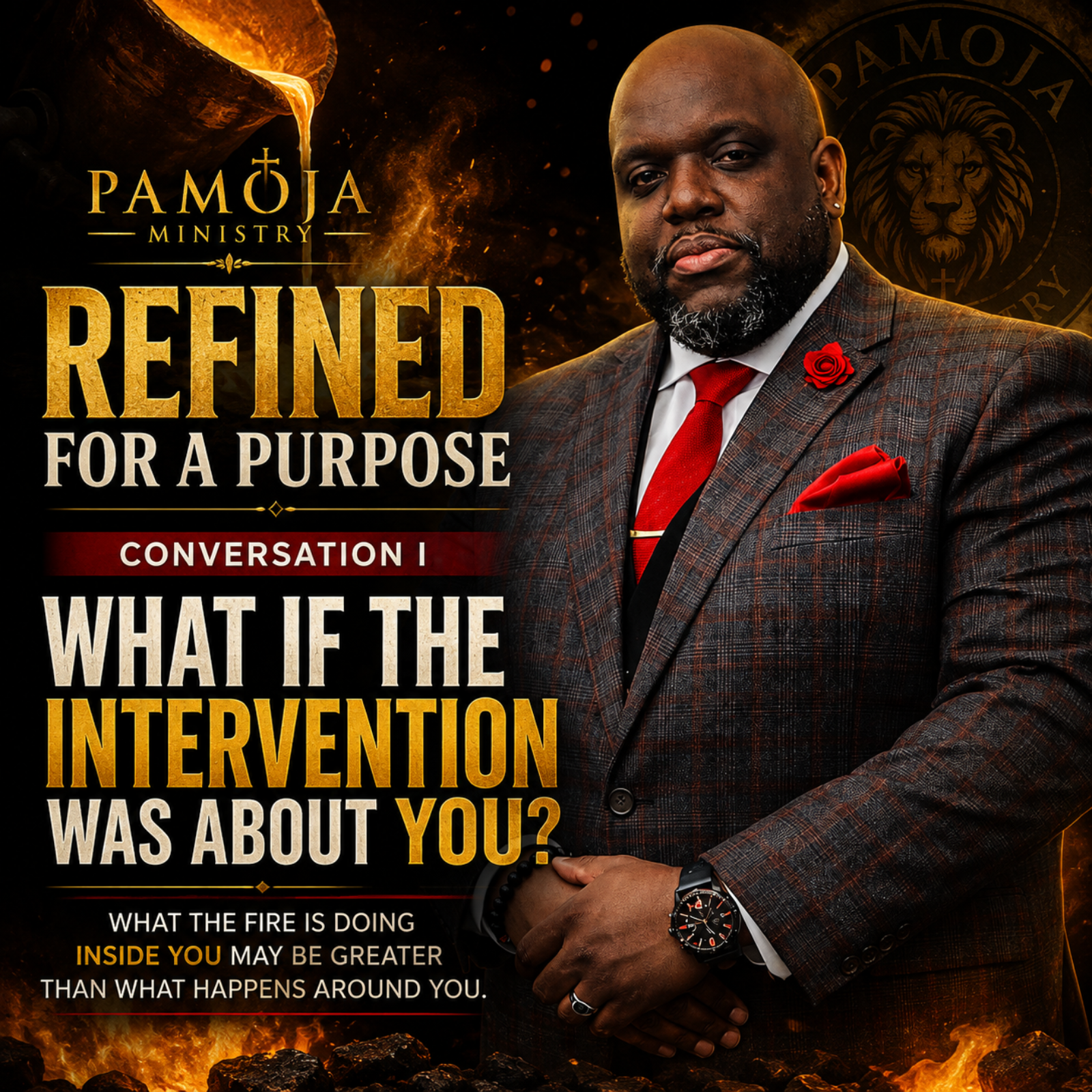 REFINED FOR A PURPOSE — Conversation I: What If the Intervention Was About You? episode artwork